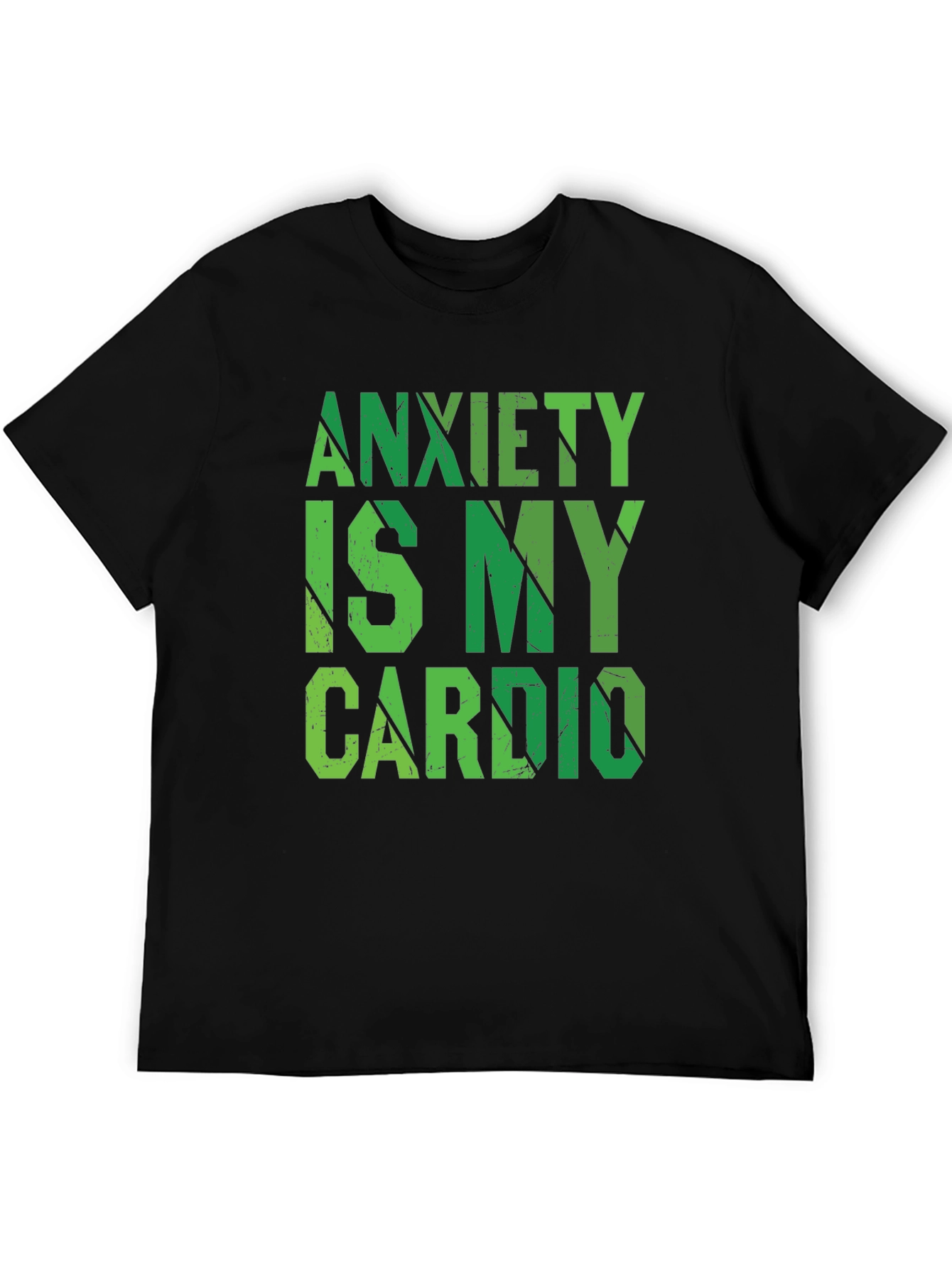 Anxiety Is My Cardio - Funny Workout T-Shirt