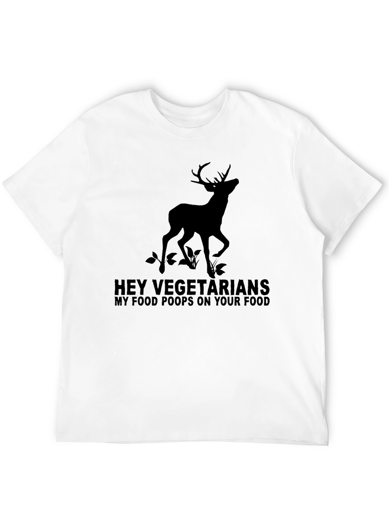 Hey Vegetarians T-Shirt - Deer Graphic Tee