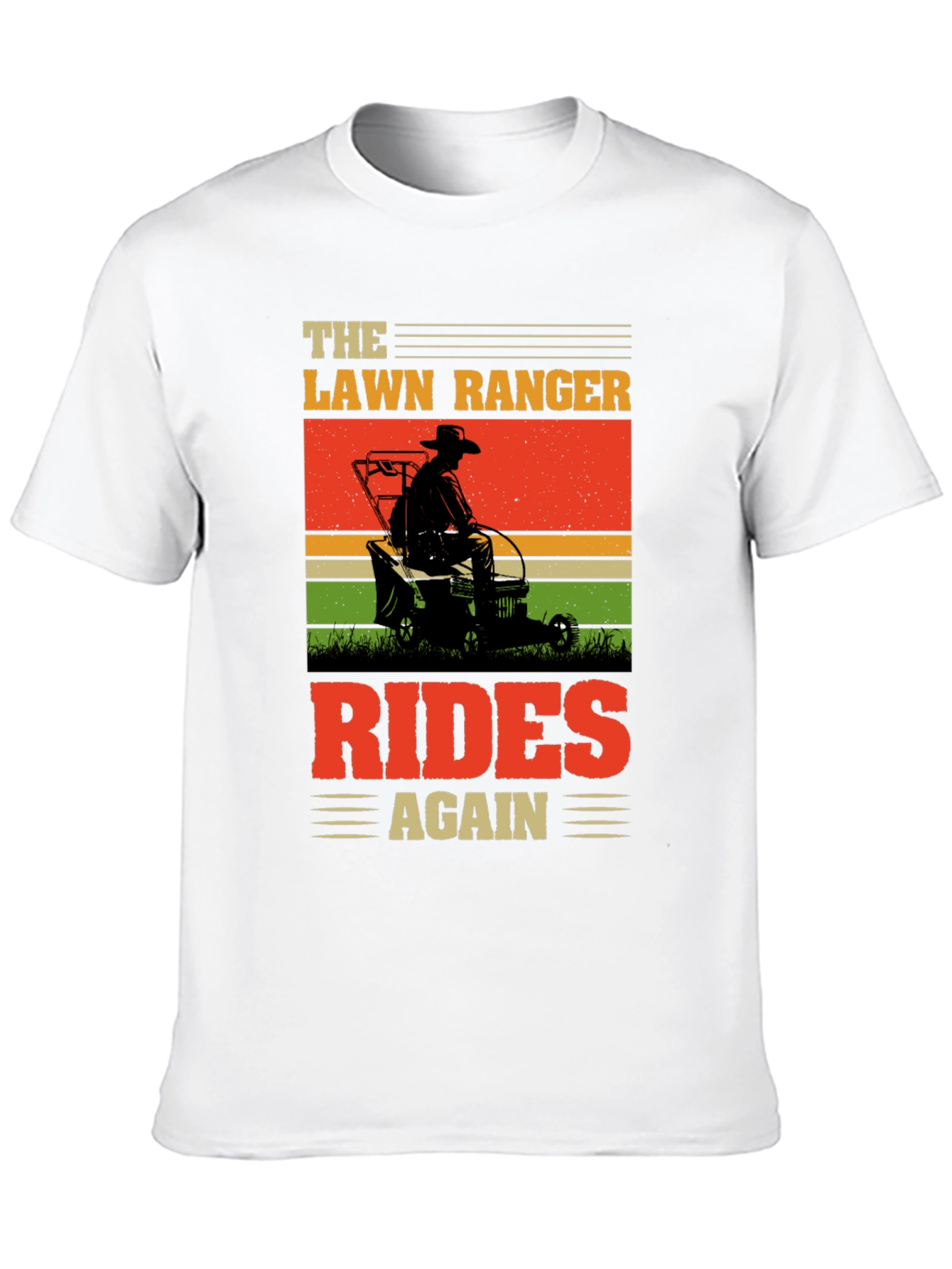 The Lawn Ranger Rides Again T-Shirt