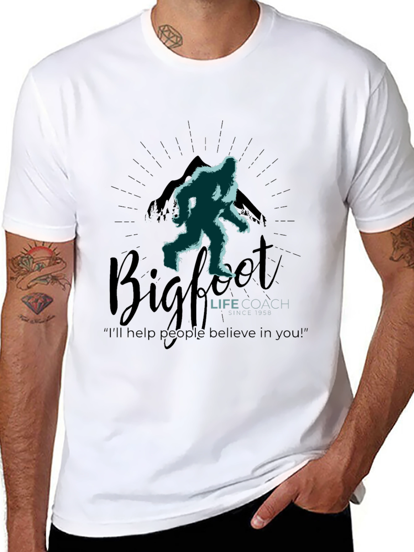 Bigfoot Life Coach T-Shirt - Believe in Yourself
