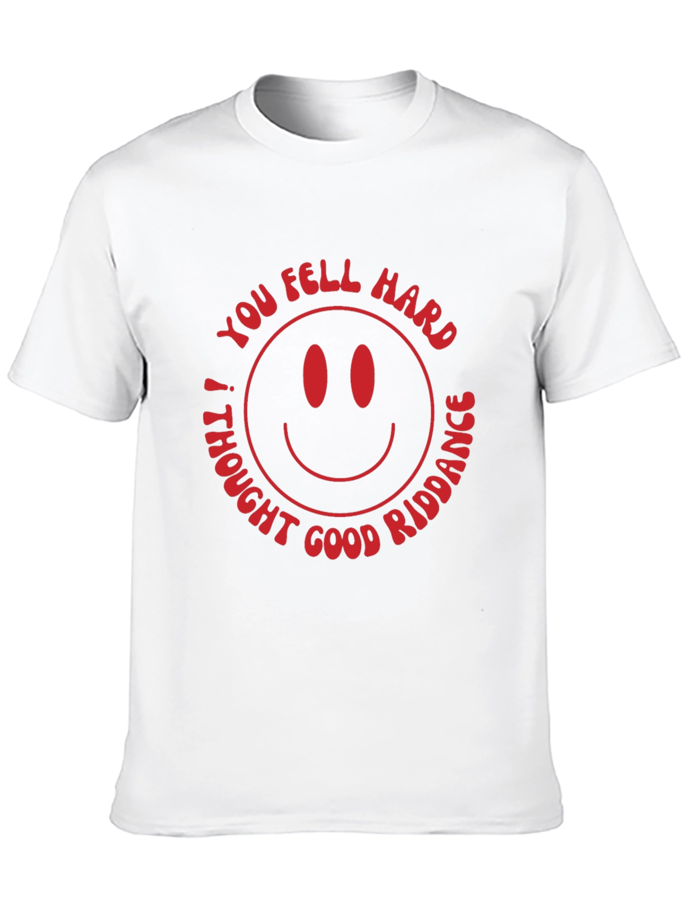 You Fell Hard! Graphic T-Shirt