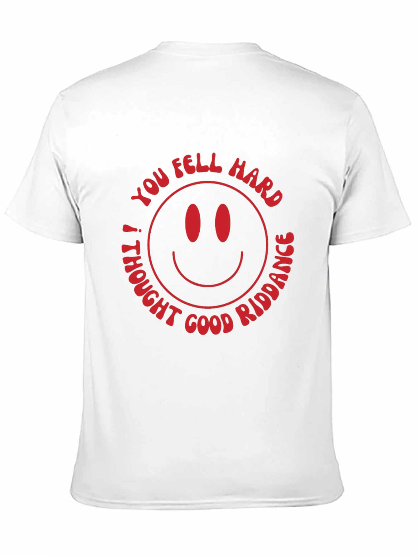 You Fell Hard! Graphic T-Shirt