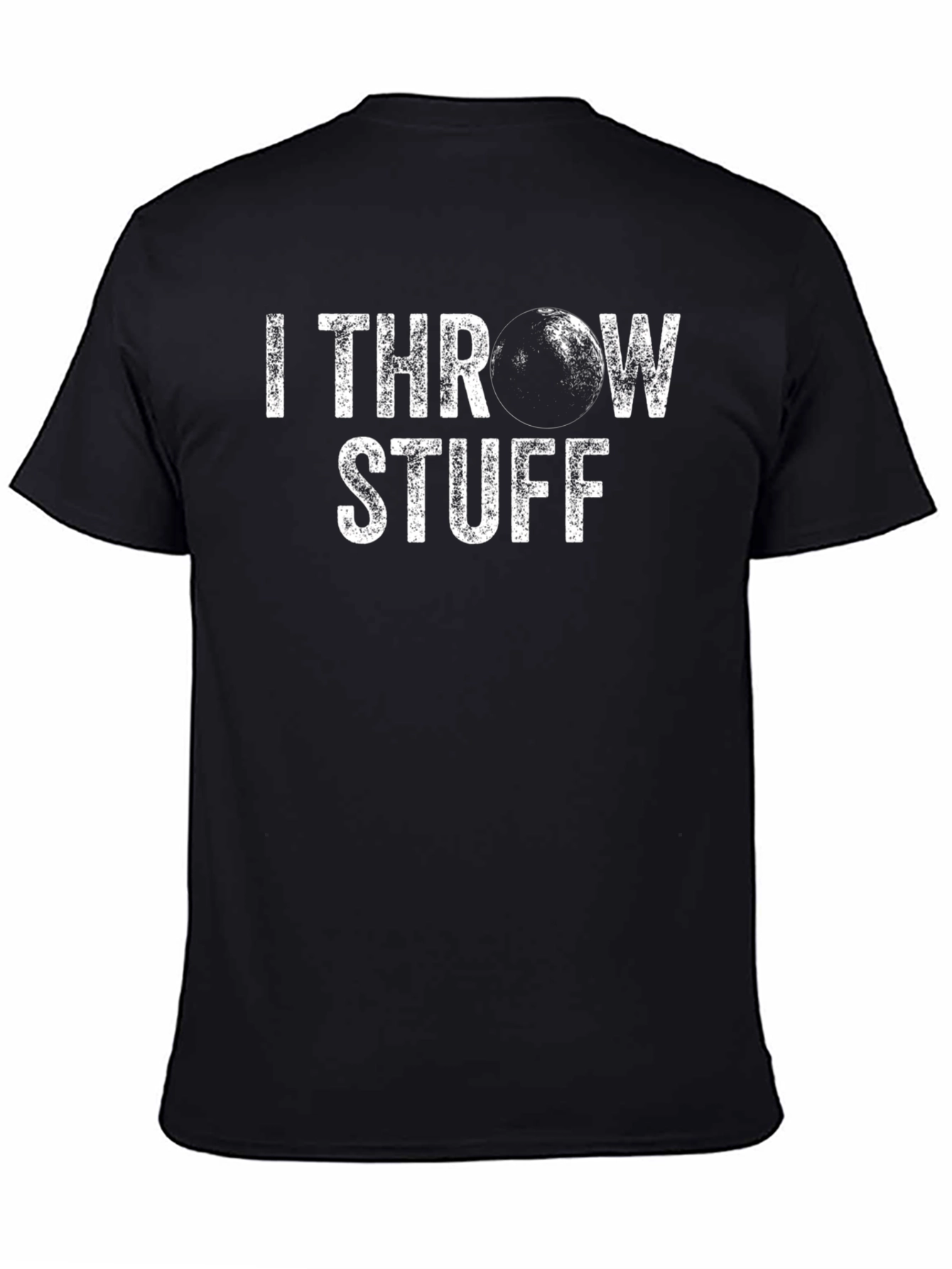 I Throw Stuff Graphic T-Shirt - Novelty Design