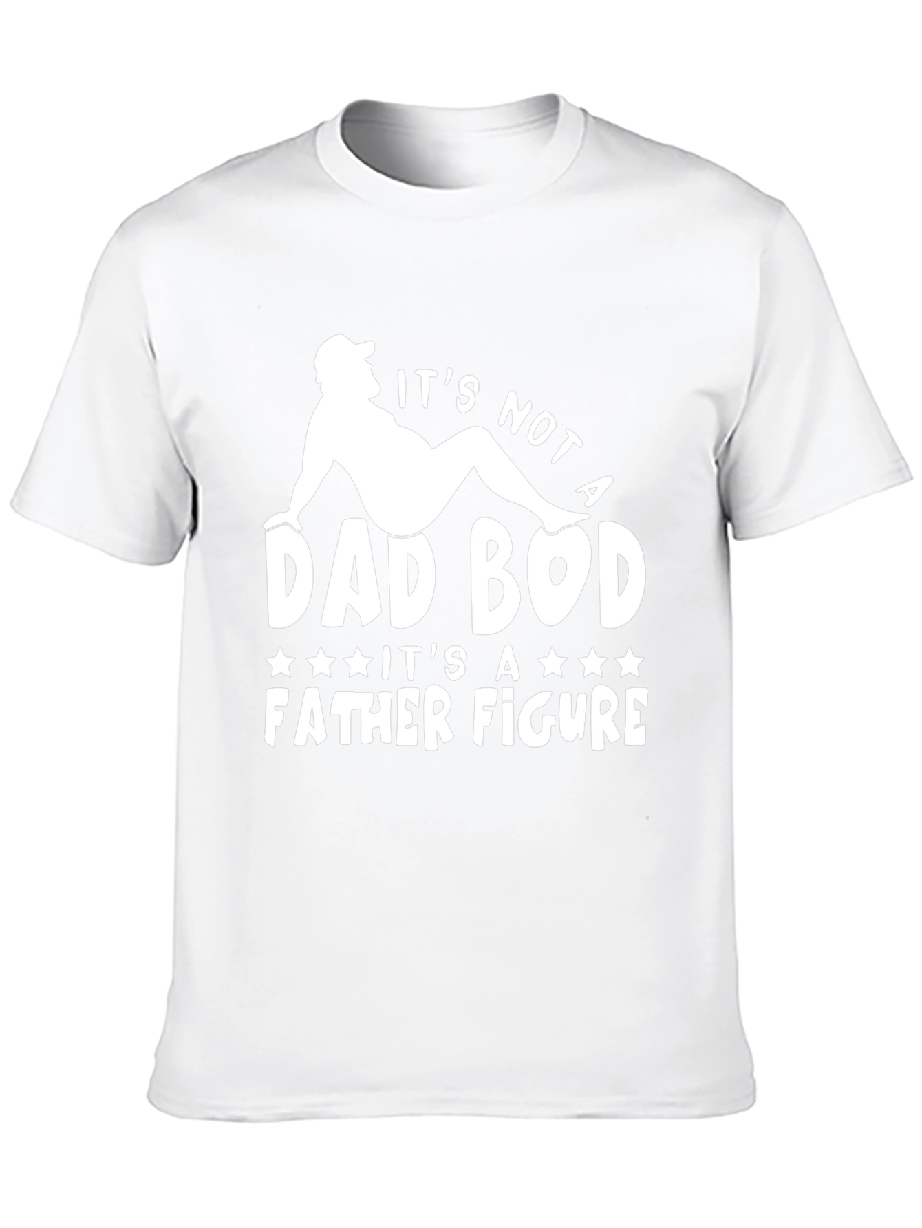 Its Not a Dad Bod T-Shirt Father Figure Tee