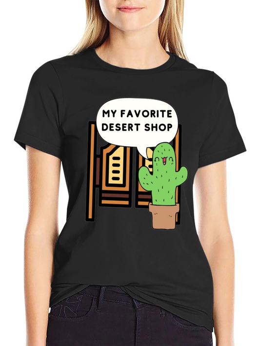 My Favorite Desert Shop T-Shirt Cactus Graphic Tee