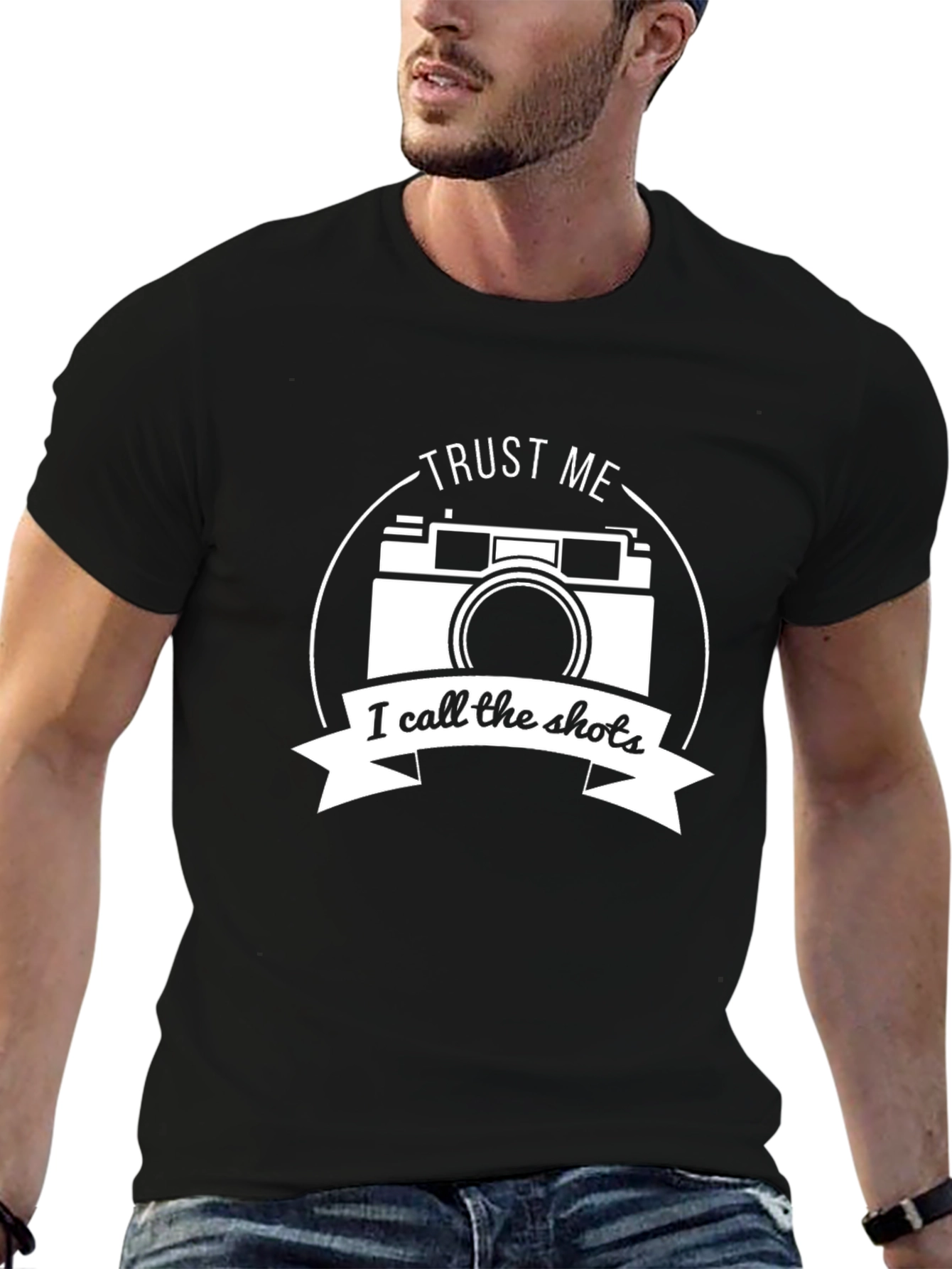 Trust Me I Call The Shots Camera T-Shirt
