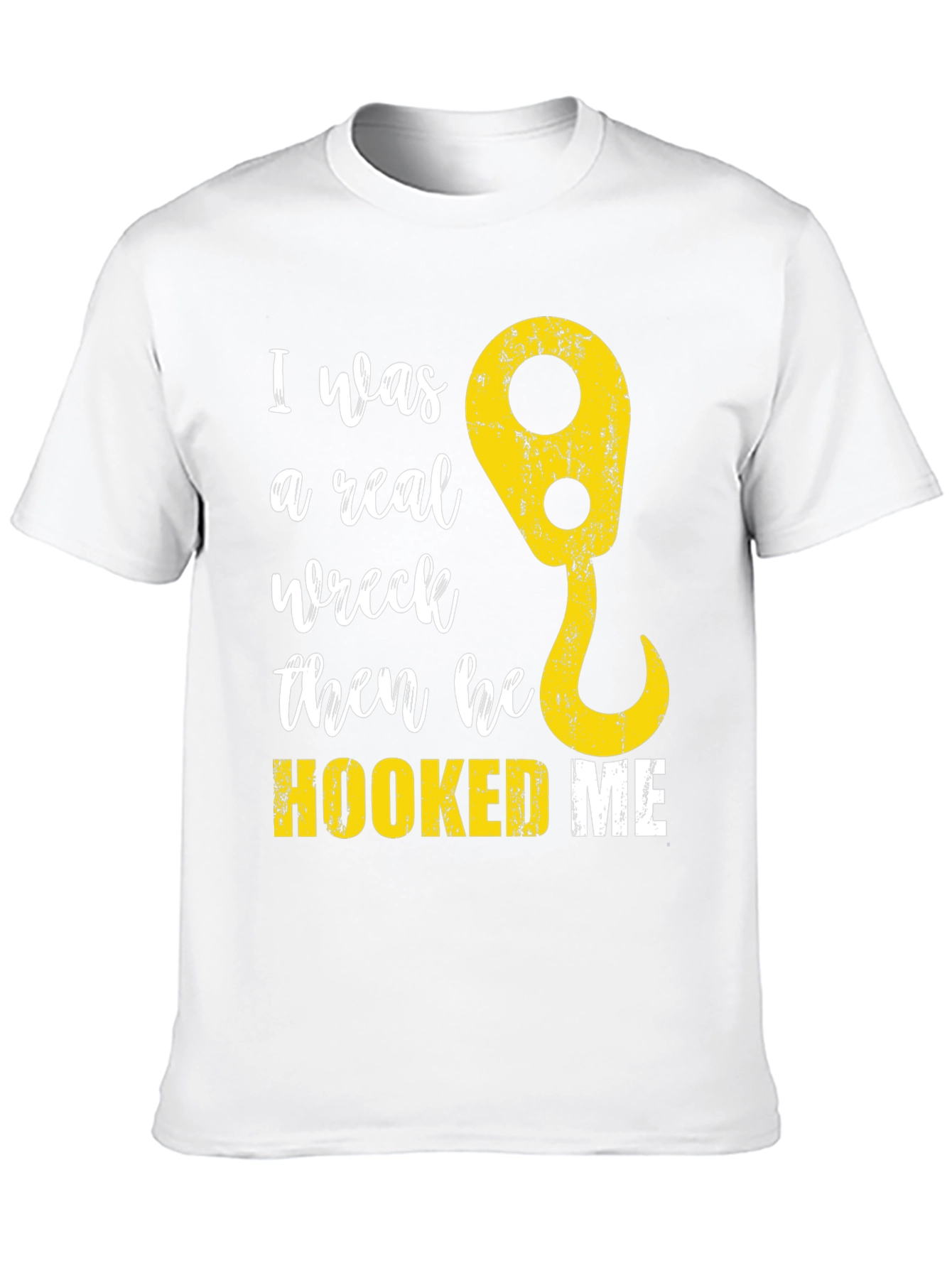 Funny Tow Truck Hooked Me T-Shirt