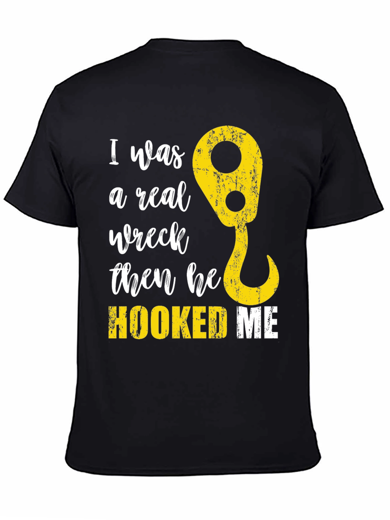 Funny Tow Truck Hooked Me T-Shirt