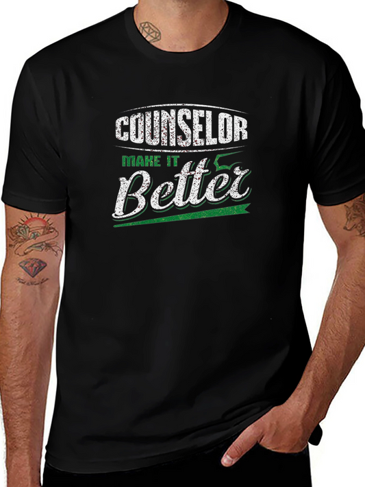 Counselor Make It Better T-Shirt - Black