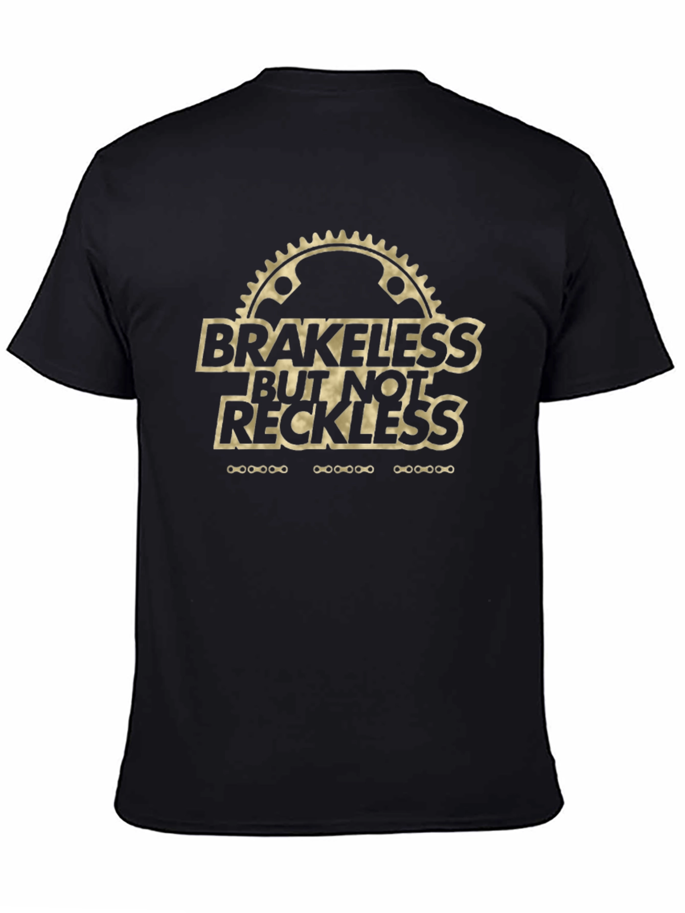 Brakeless But Not Reckless Black T-Shirt