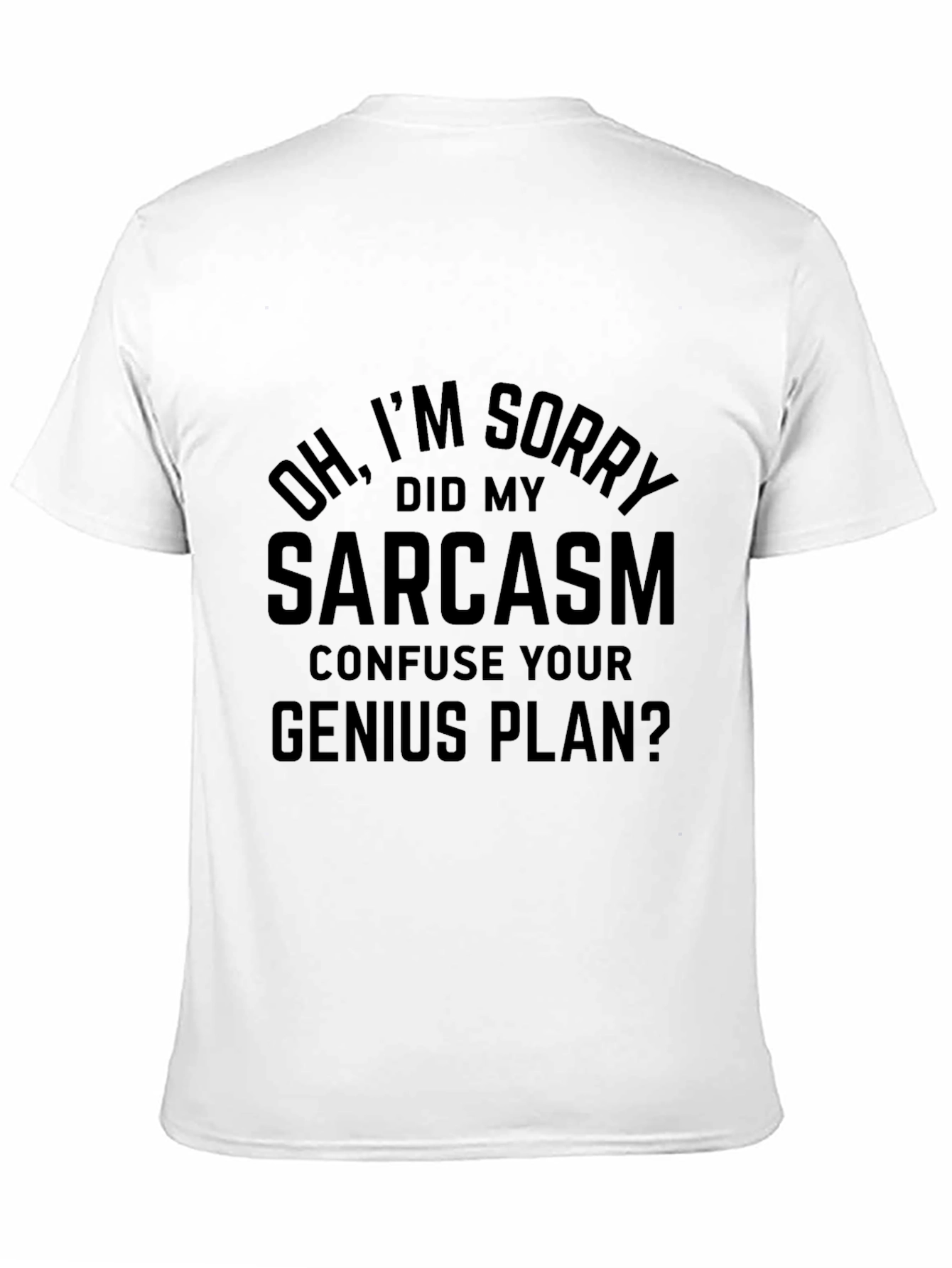 Sarcasm Genius Plan Graphic Tee - Black T-Shirt
