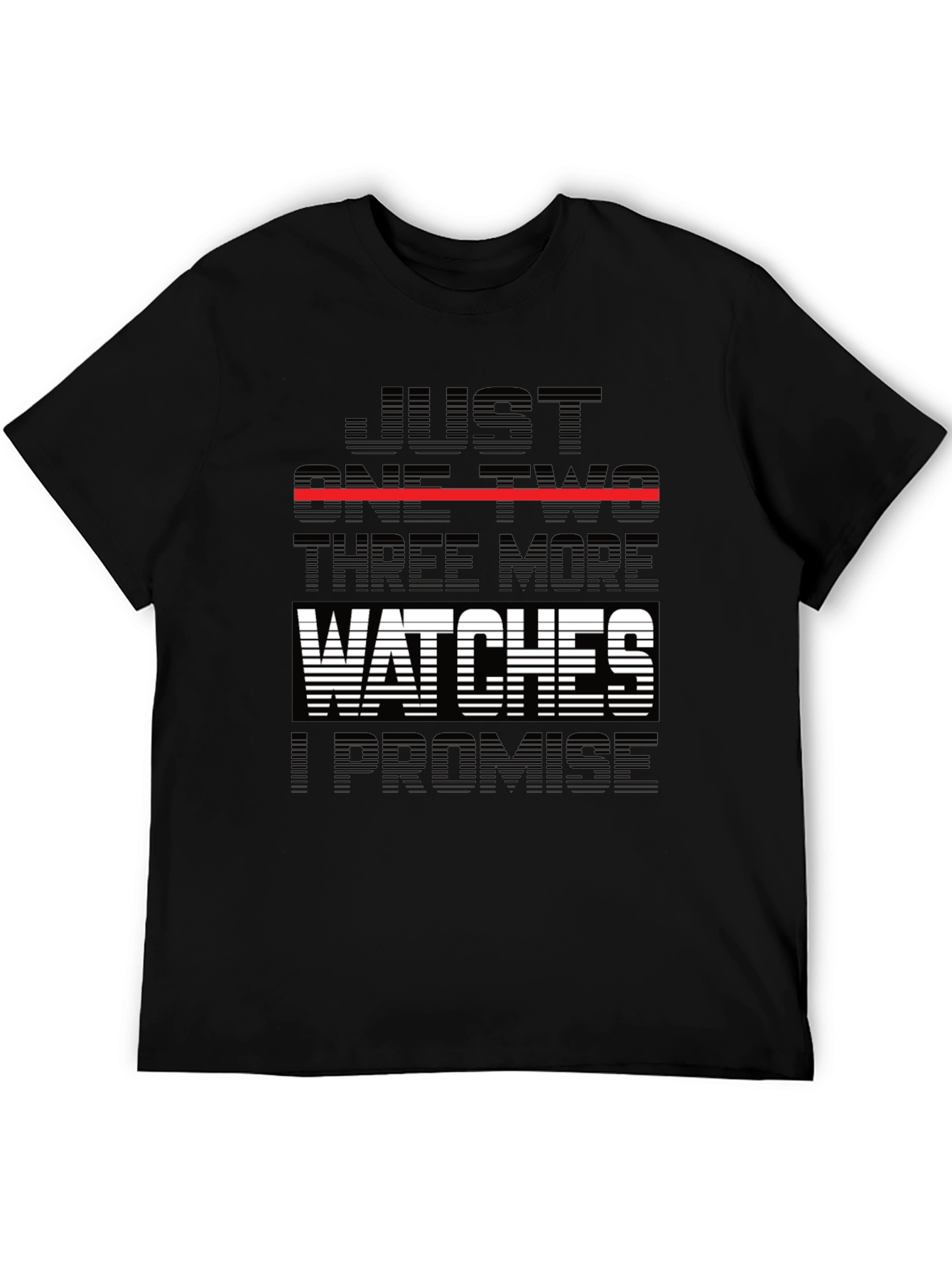 Just One Two Three More Watches T-Shirt