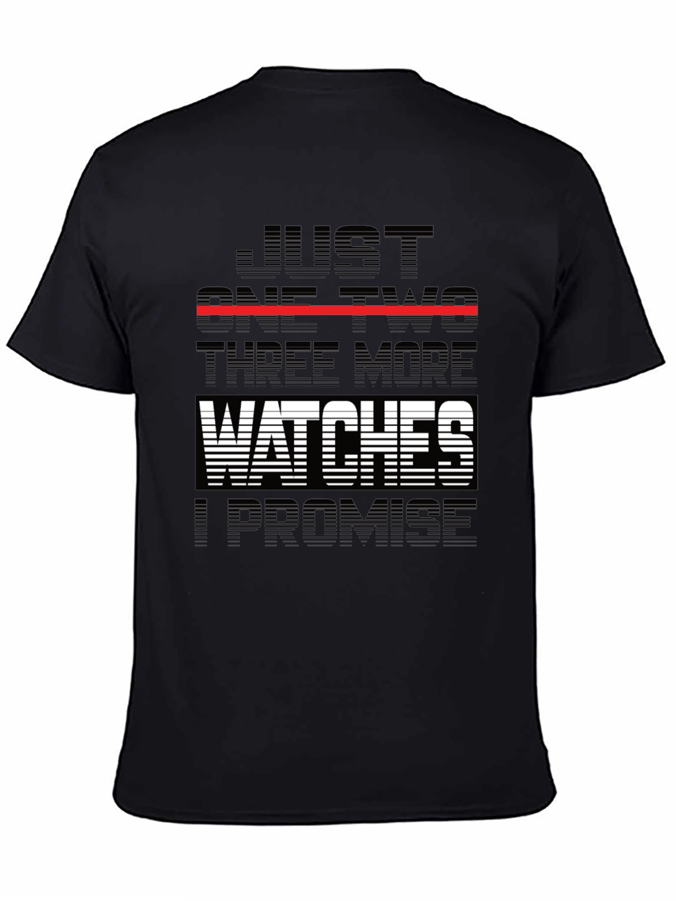 Just One Two Three More Watches T-Shirt