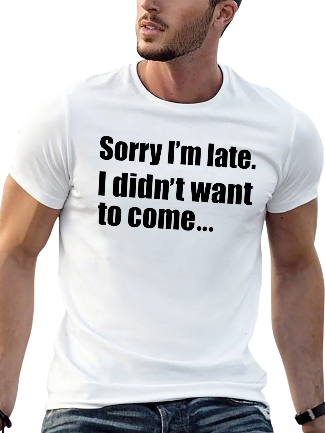 Sorry Im Late Funny T-Shirt
