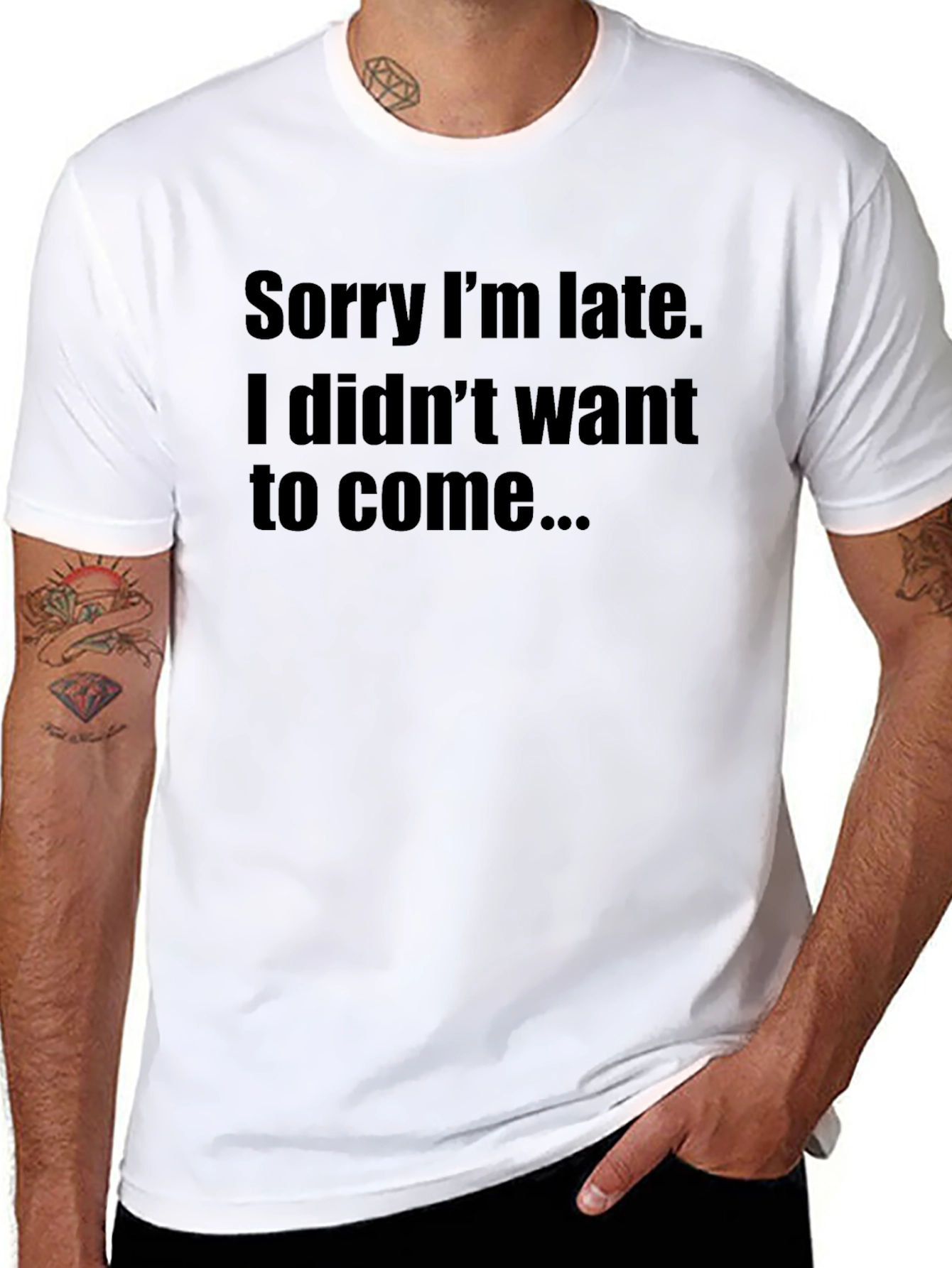 Sorry Im Late Funny T-Shirt