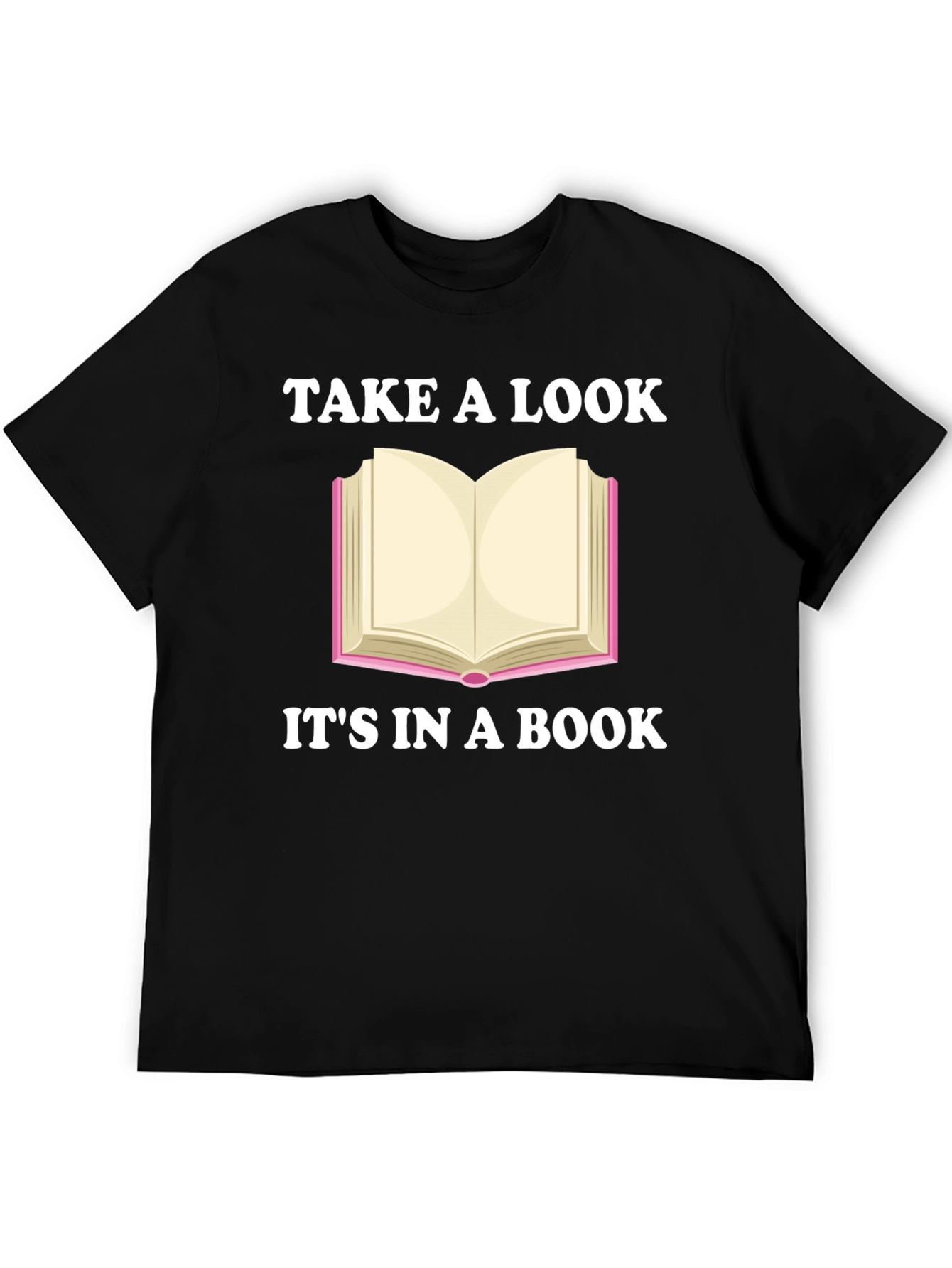 Take a Look Its in a Book Novelty T-Shirt