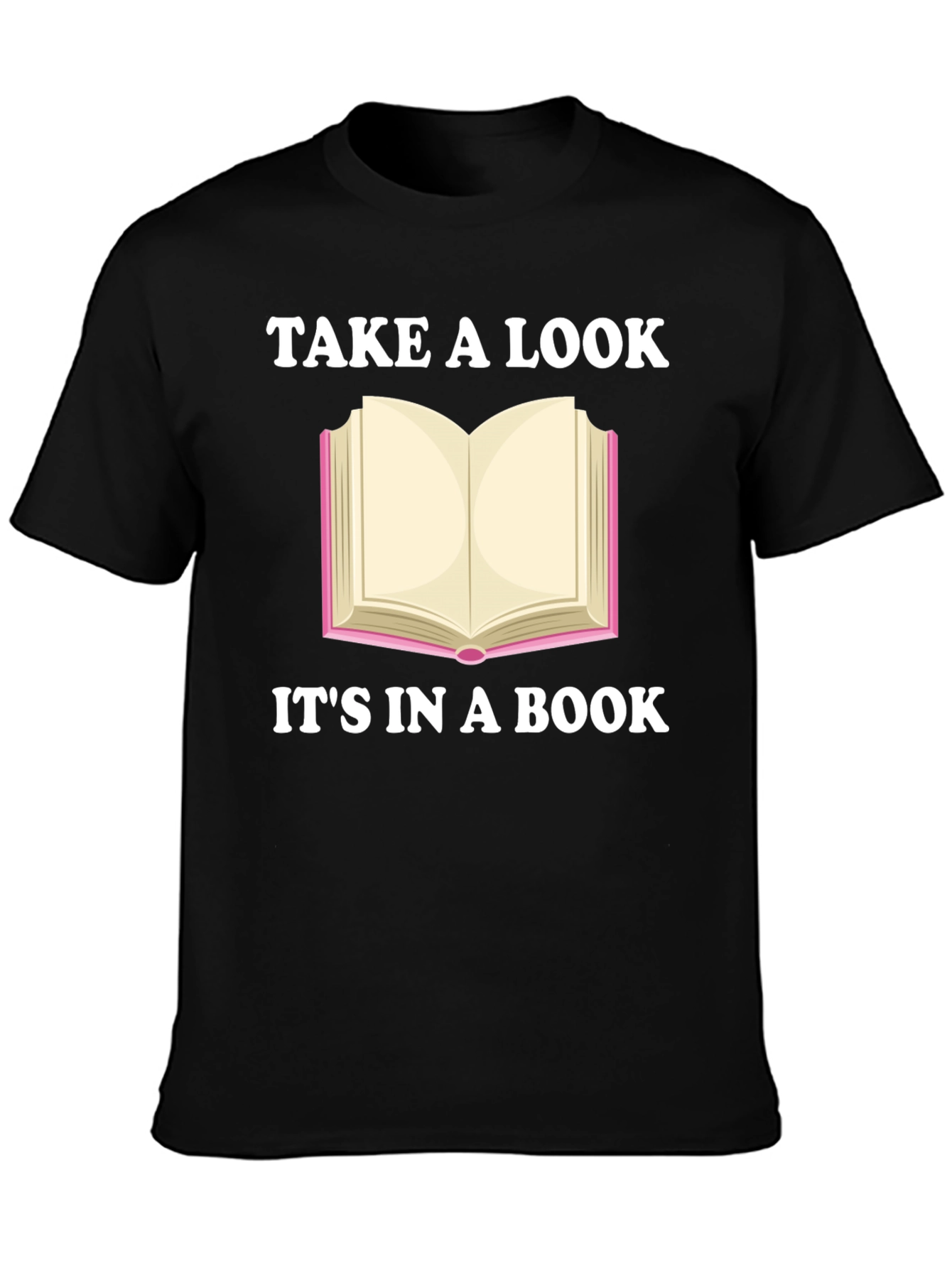 Take a Look Its in a Book Novelty T-Shirt
