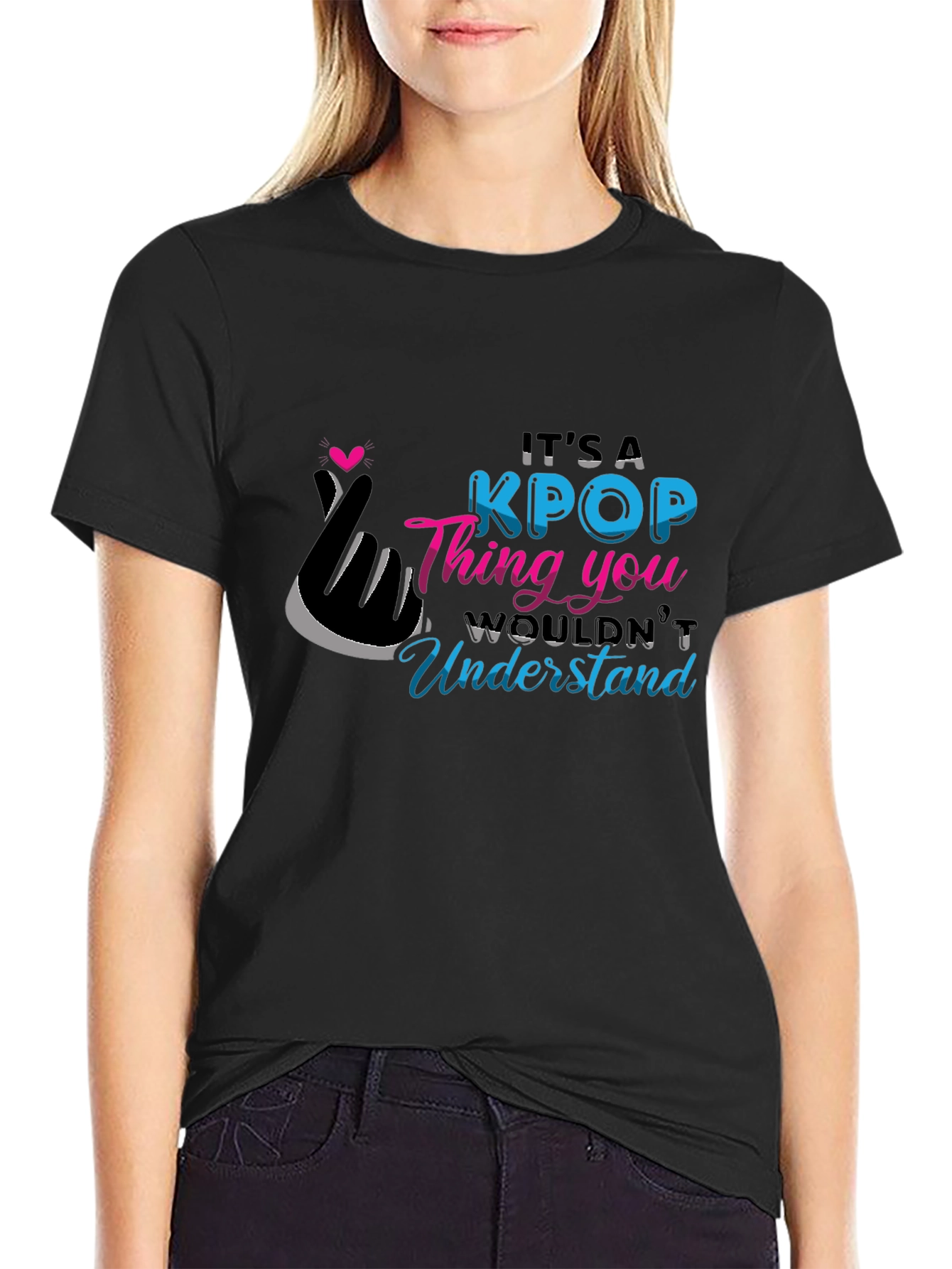KPOP Thing You Wouldnt Understand Black T-Shirt