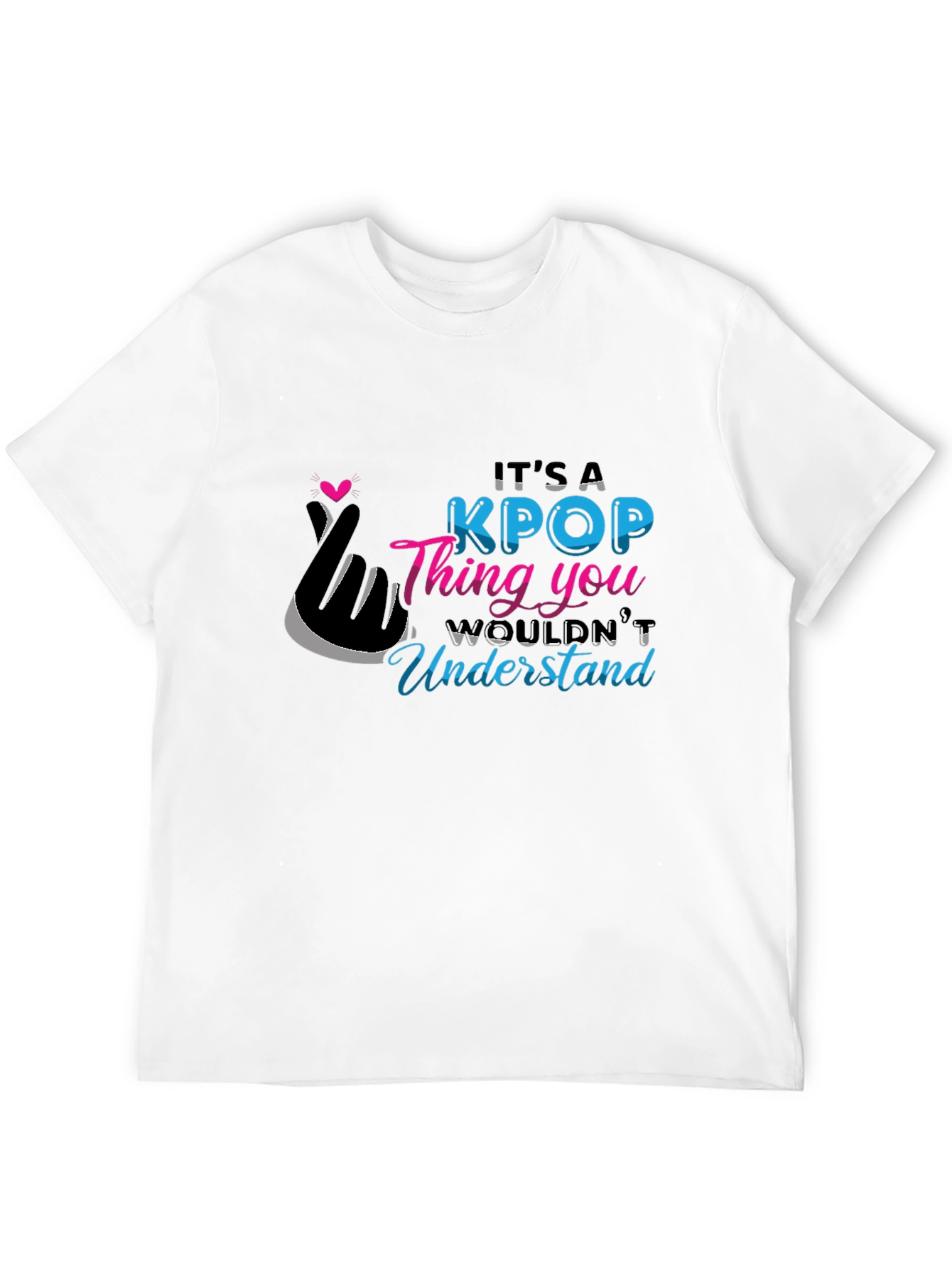 KPOP Thing You Wouldnt Understand Black T-Shirt