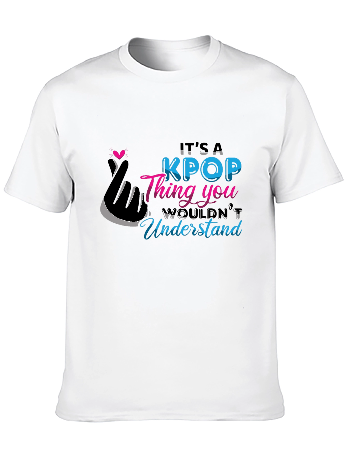 KPOP Thing You Wouldnt Understand Black T-Shirt