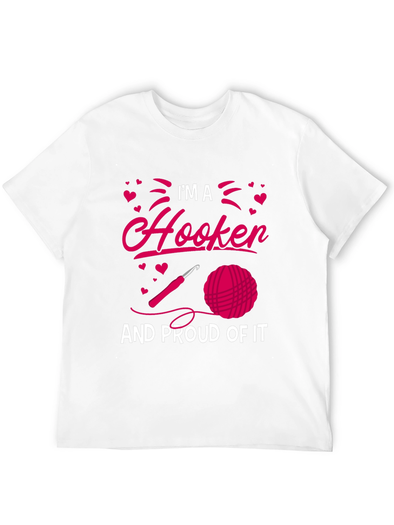Im A Hooker T-Shirt Crochet Lover Tee