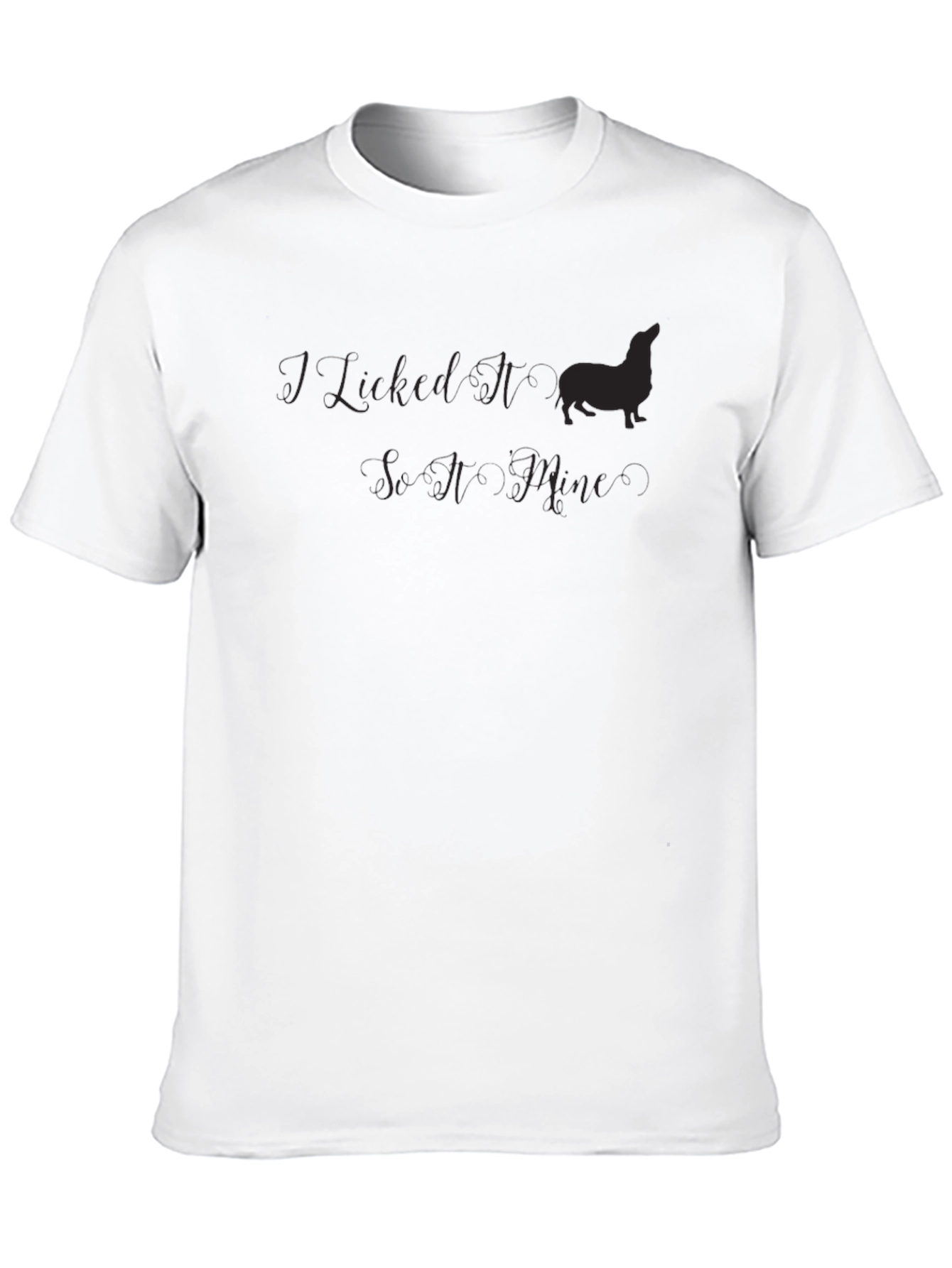 I Licked It So Its Mine Graphic Tee