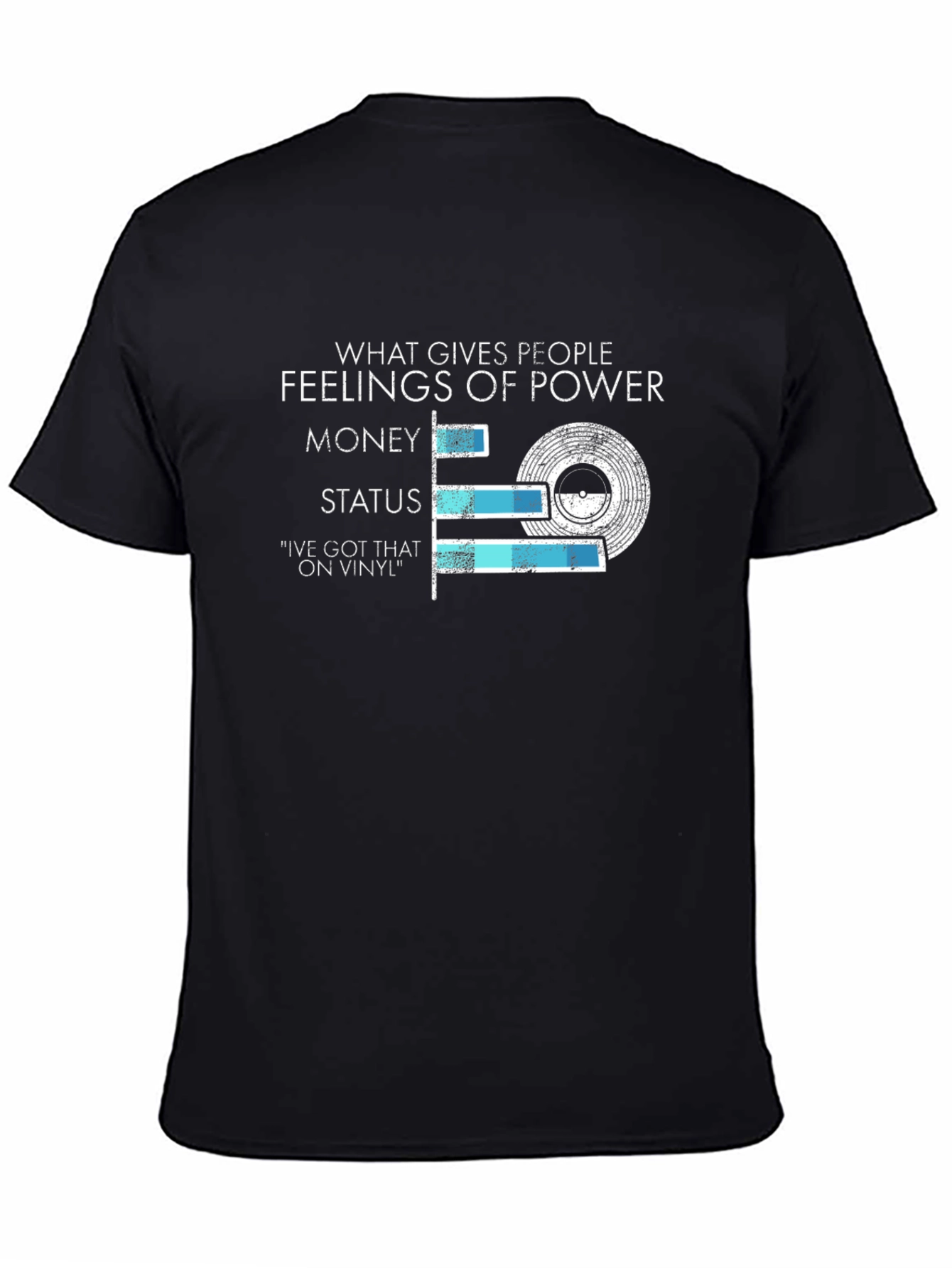 Vinyl Power T-Shirt: Money Status and Music