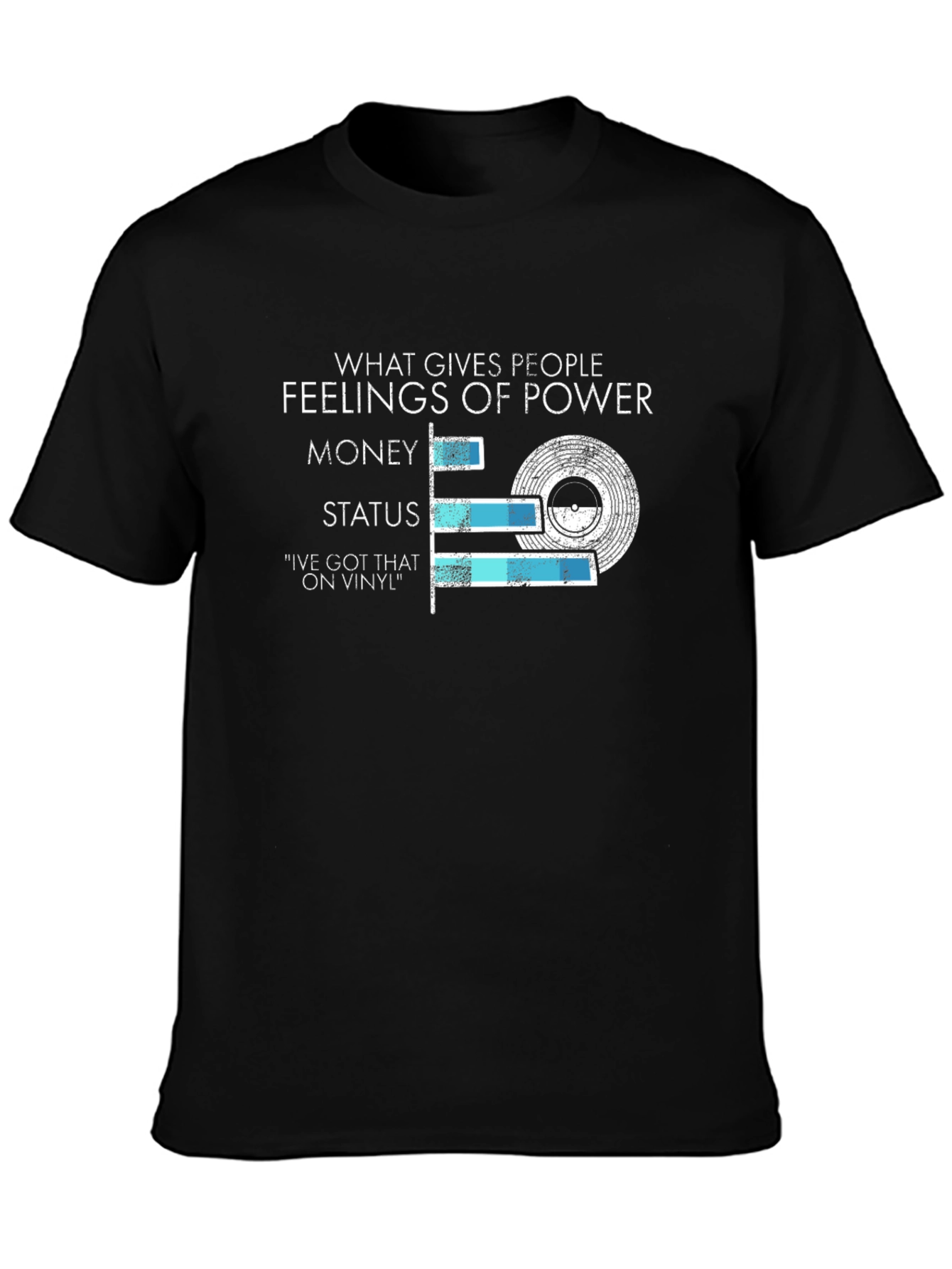 Vinyl Power T-Shirt: Money Status and Music