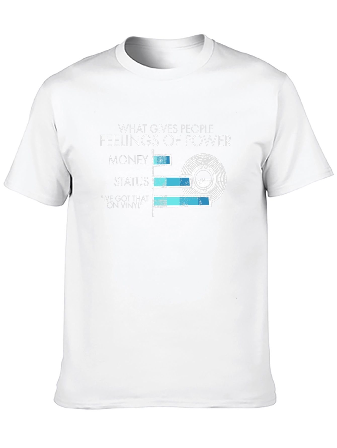 Vinyl Power T-Shirt: Money Status and Music