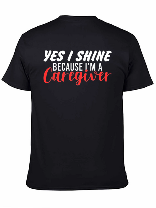 Caregiver T-Shirt - Yes I Shine Graphic Tee