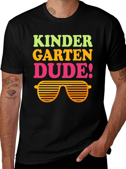 Kindergarten Dude T-Shirt - Back to School