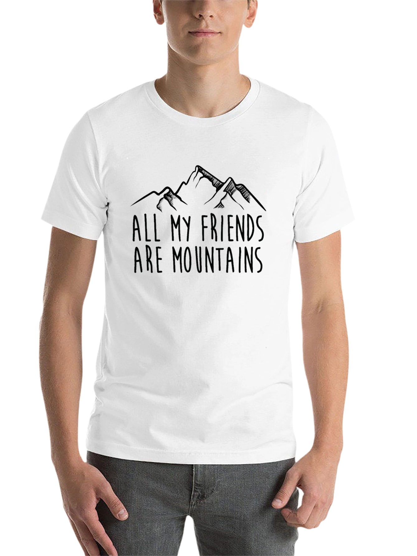 All My Friends Are Mountains T-Shirt