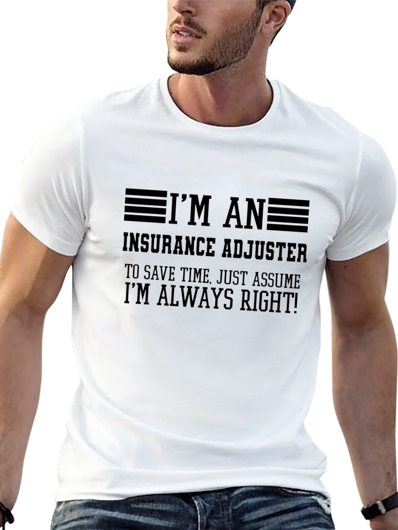 Insurance Adjuster Always Right Black T-Shirt