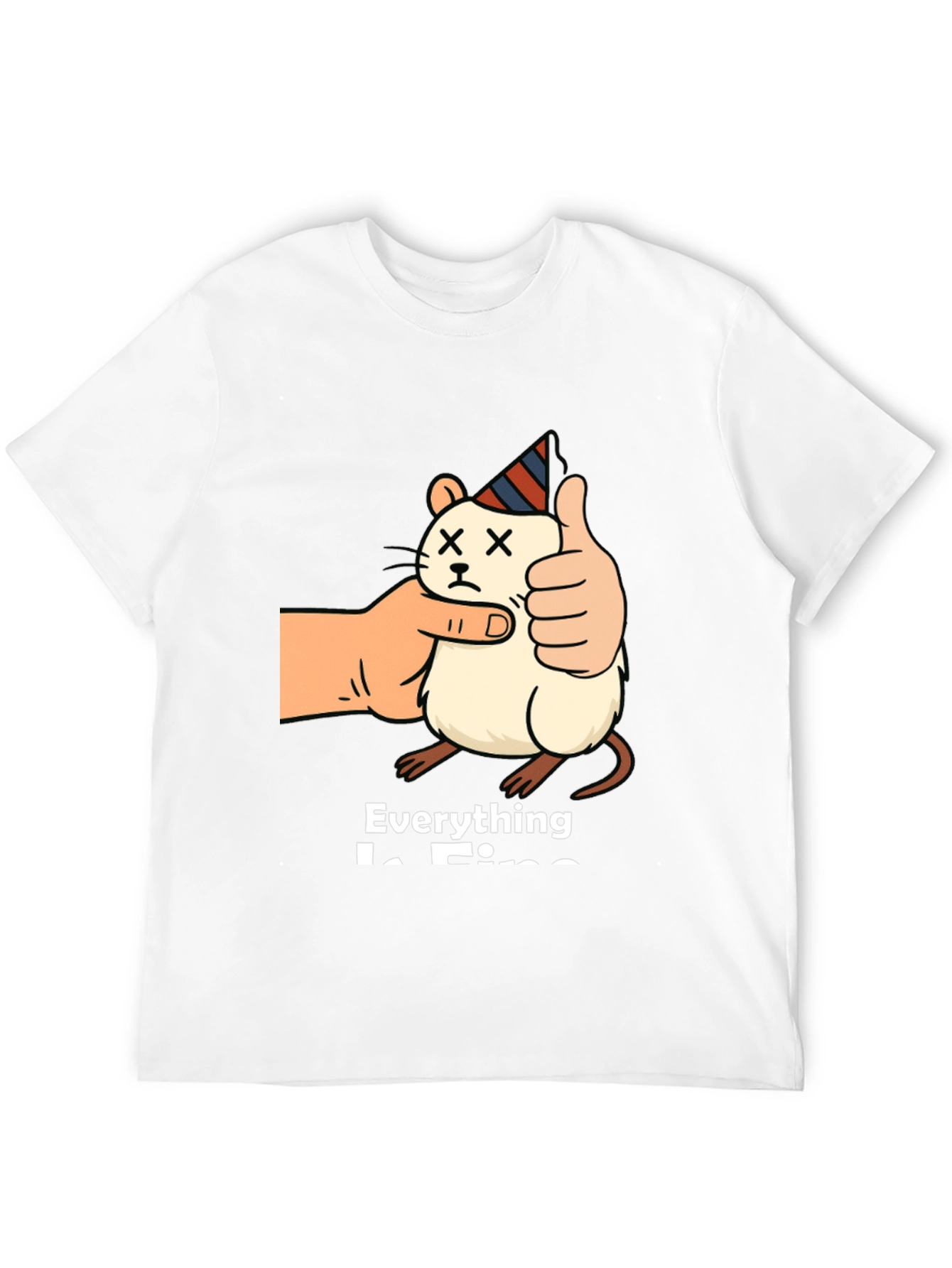 Everything is Fine T-Shirt