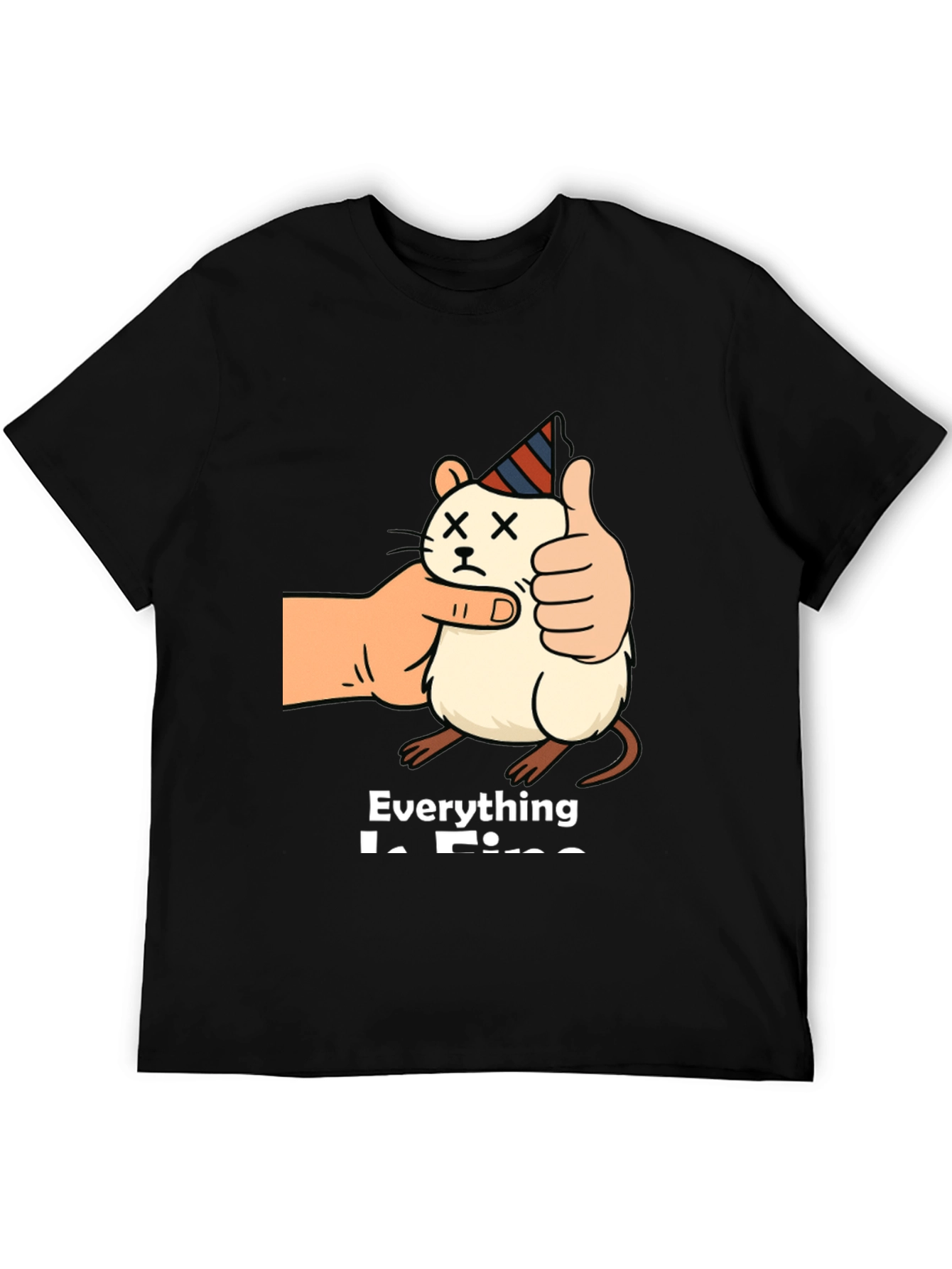 Everything is Fine T-Shirt