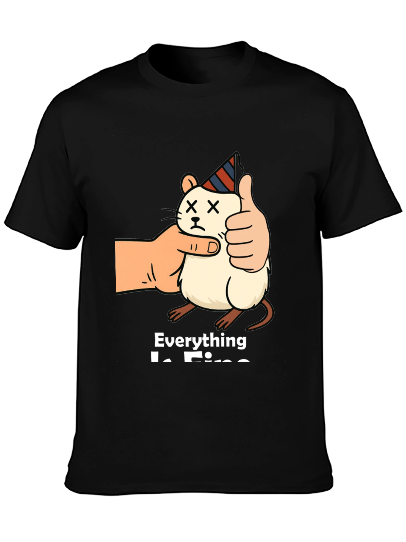 Everything is Fine T-Shirt
