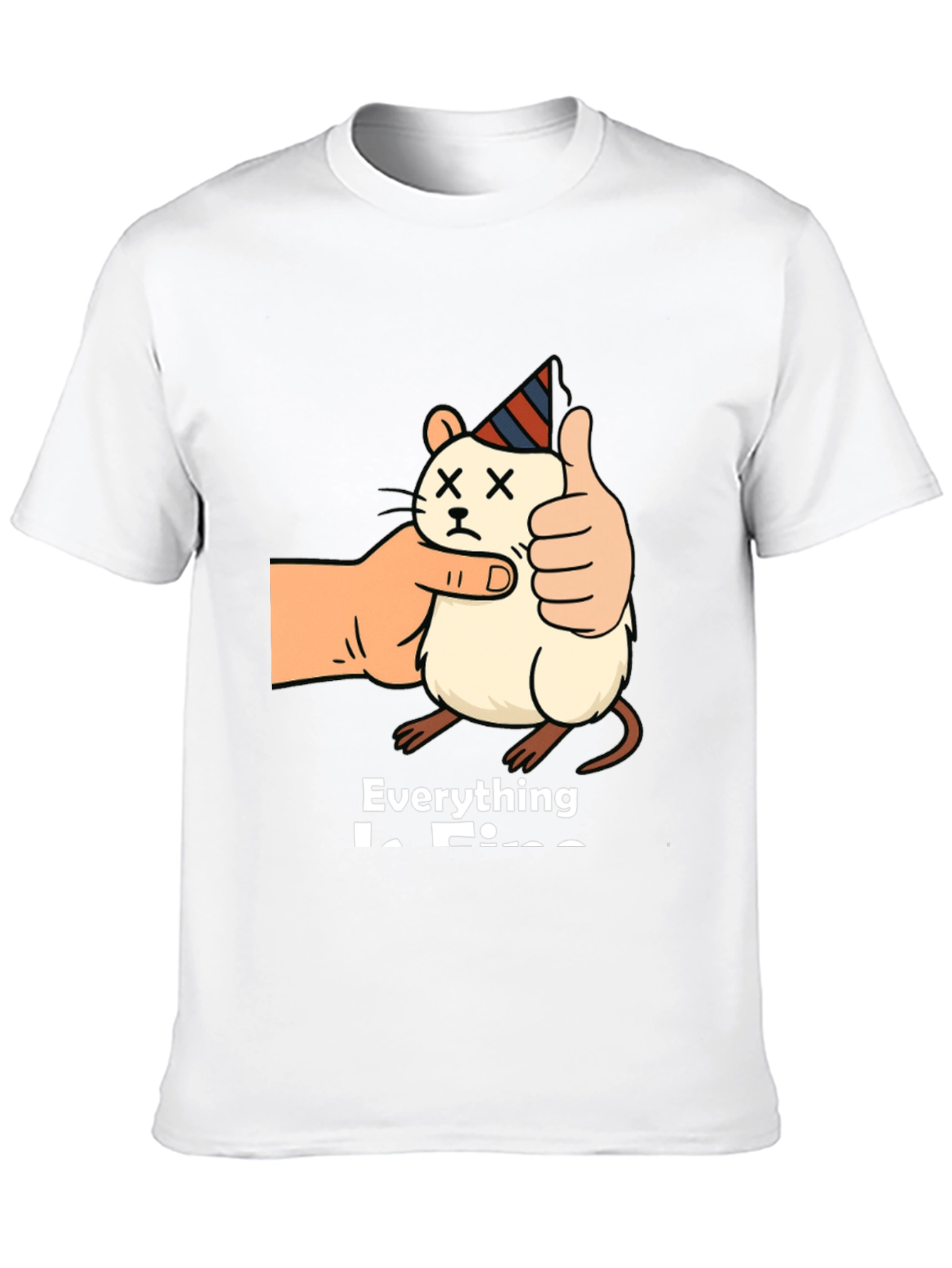 Everything is Fine T-Shirt