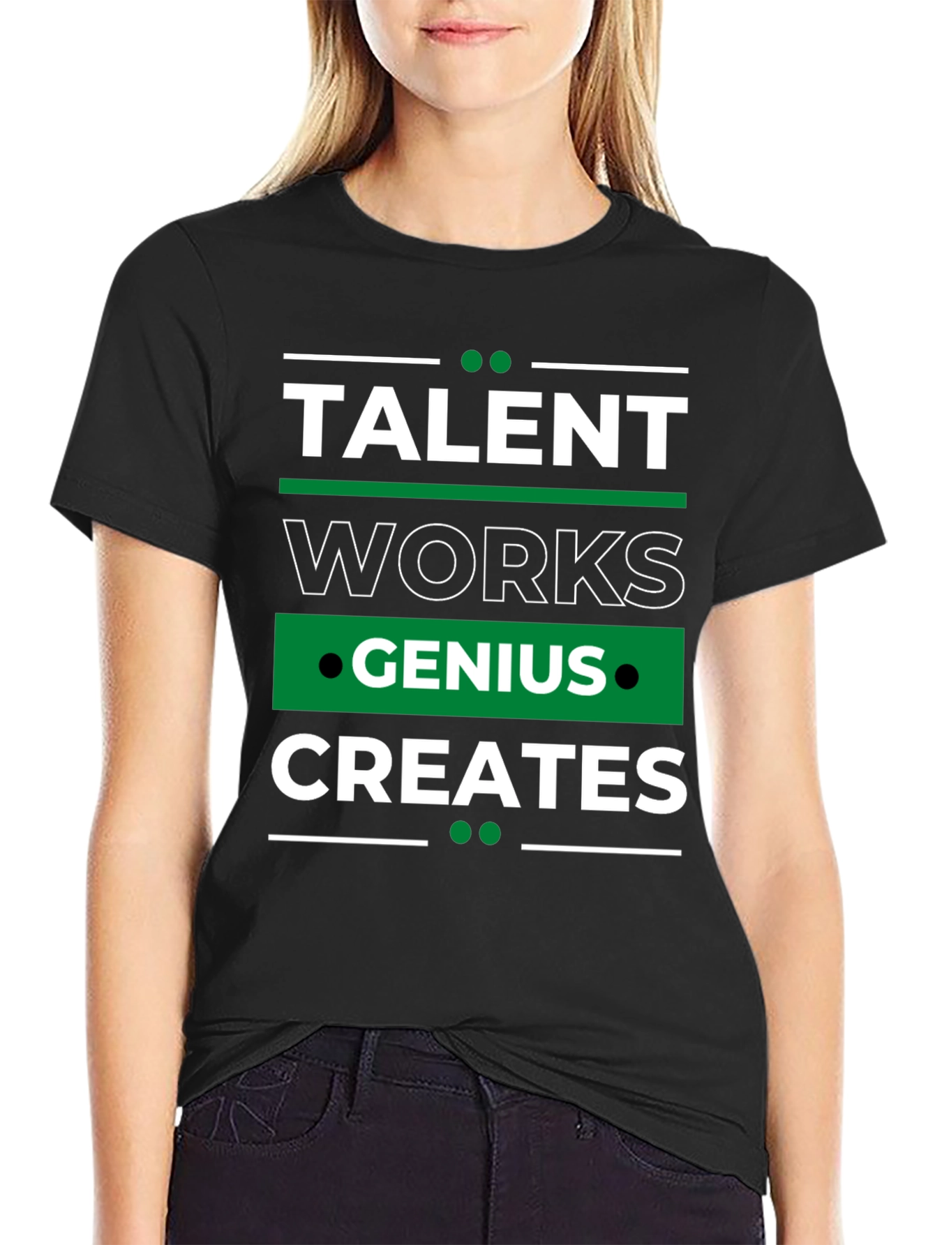 Talent Works Genius Creates T-Shirt