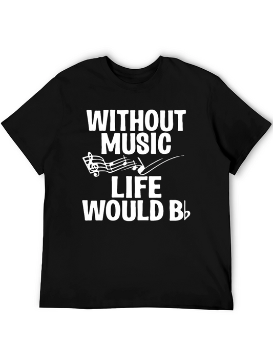 Music Lover Tee: Without Music Life Would Be Flat T-Shirt