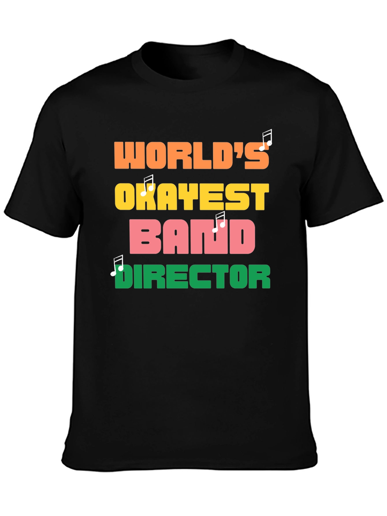 Worlds Okayest Band Director Graphic Tee