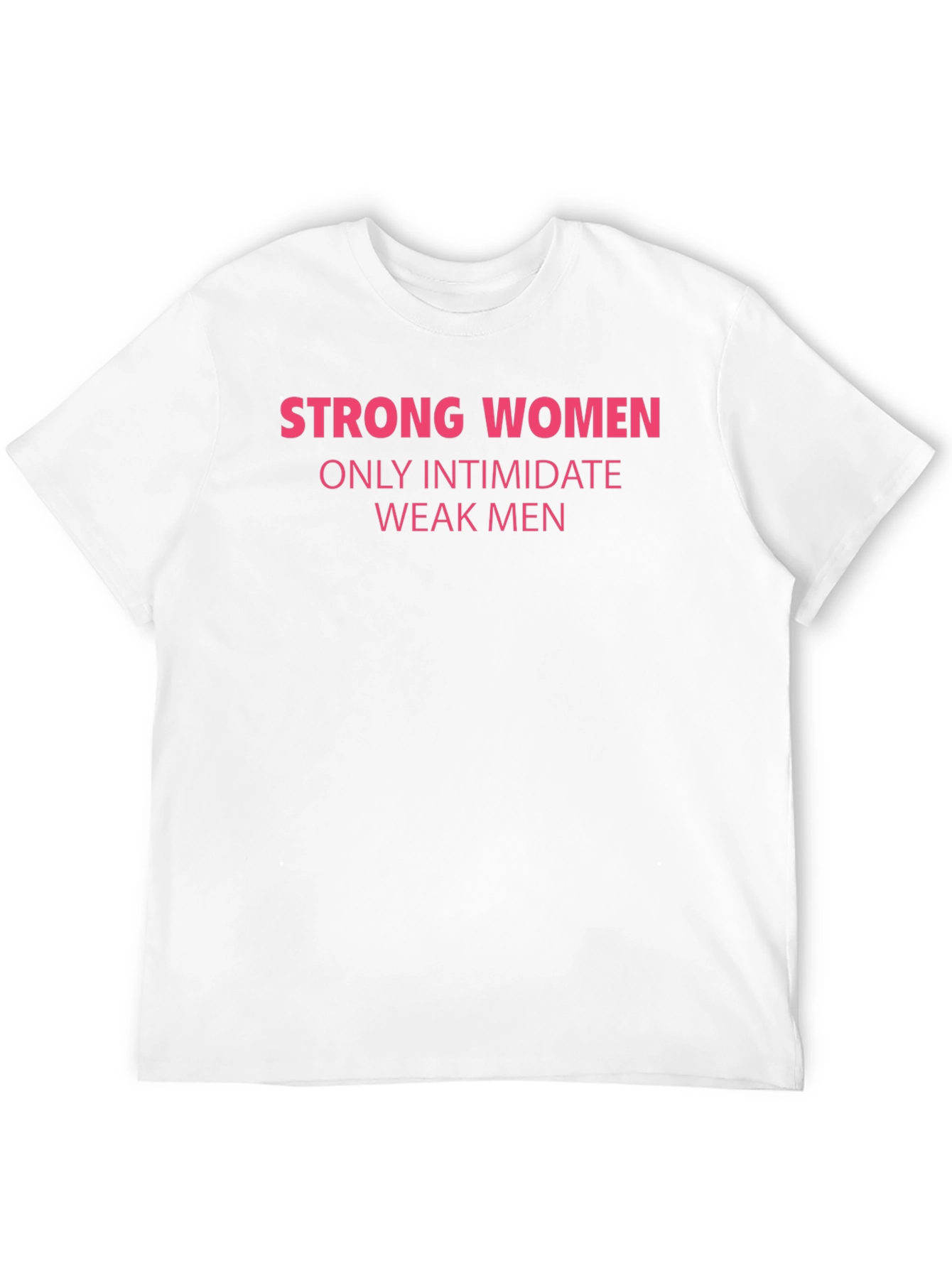 Strong Women Graphic Tee - Empowering Slogan T-Shirt