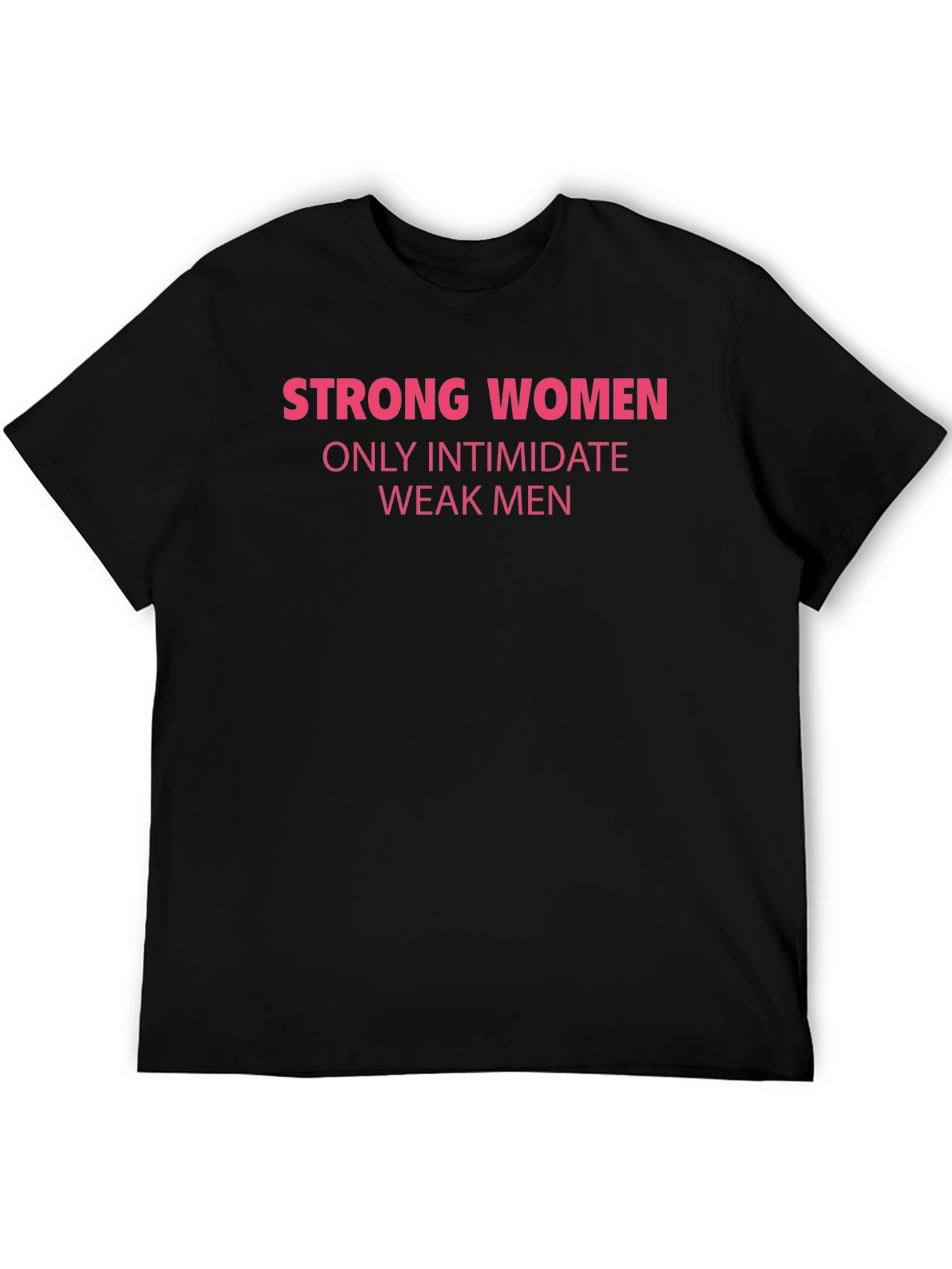 Strong Women Graphic Tee - Empowering Slogan T-Shirt
