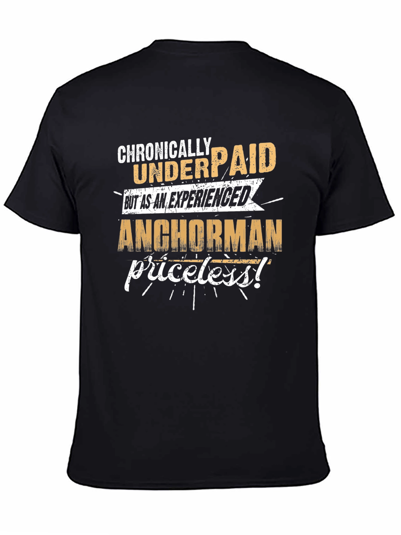 Chronically Underpaid Anchorman Graphic Tee