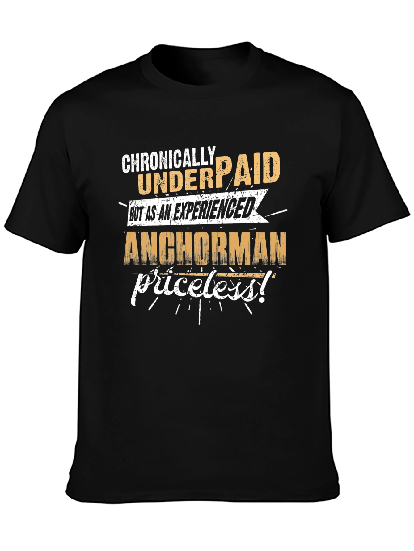 Chronically Underpaid Anchorman Graphic Tee