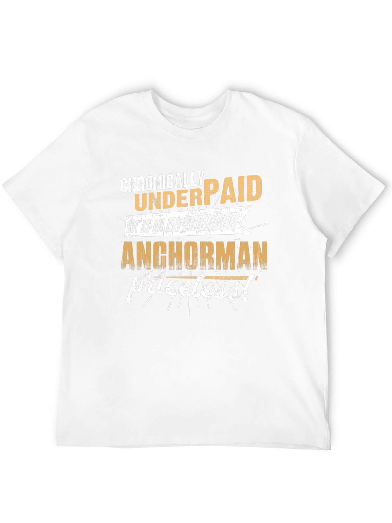 Chronically Underpaid Anchorman Graphic Tee
