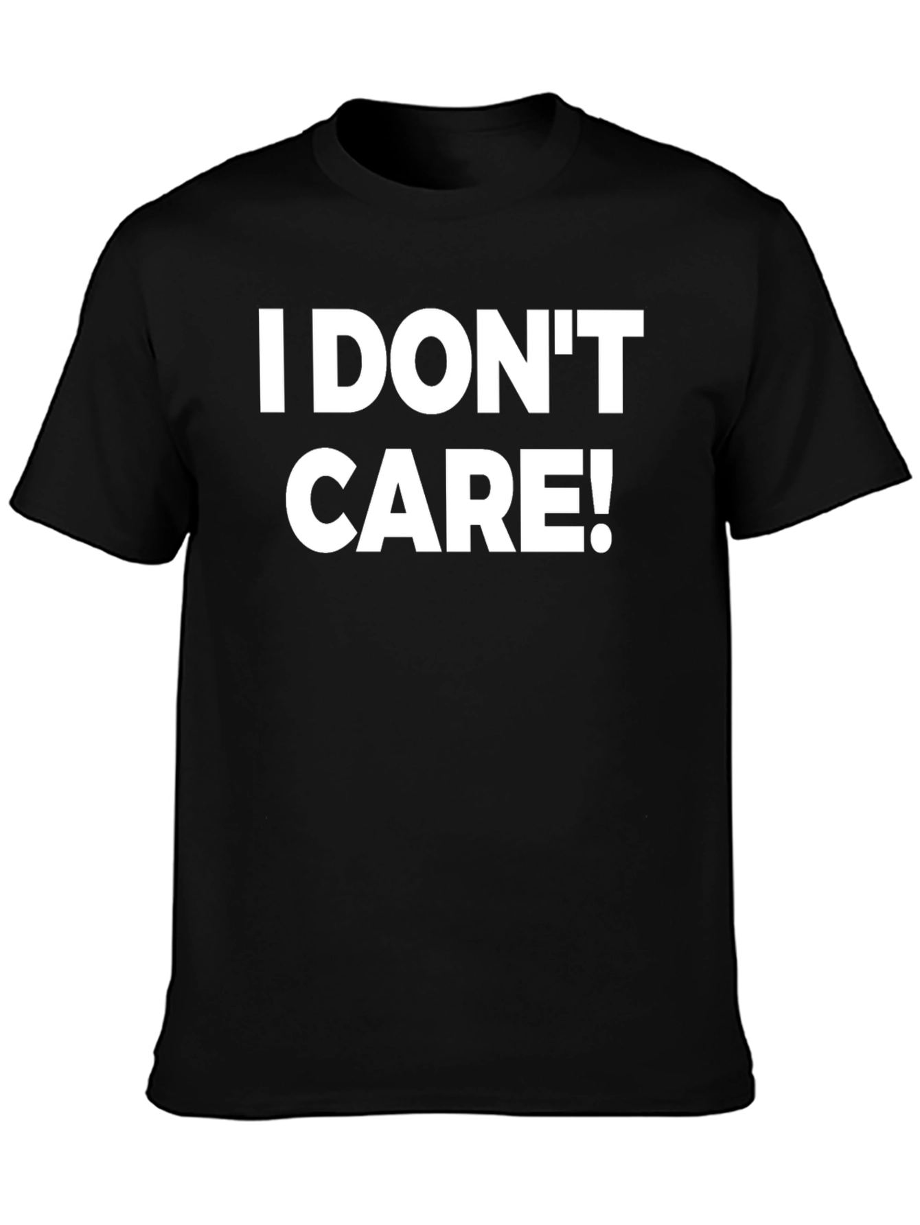 I Dont Care! Graphic Print Crew Neck T-Shirt
