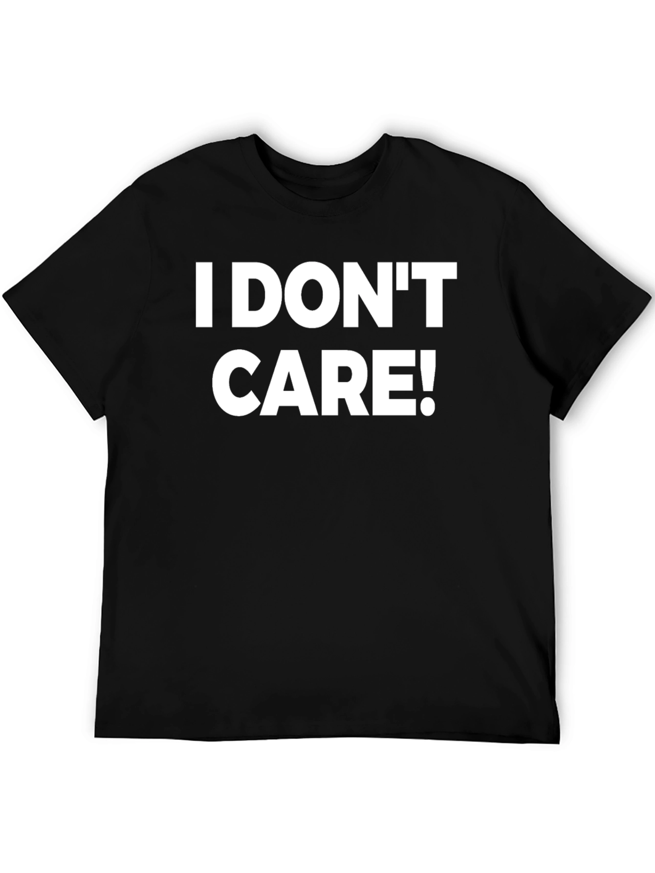 I Dont Care! Graphic Print Crew Neck T-Shirt