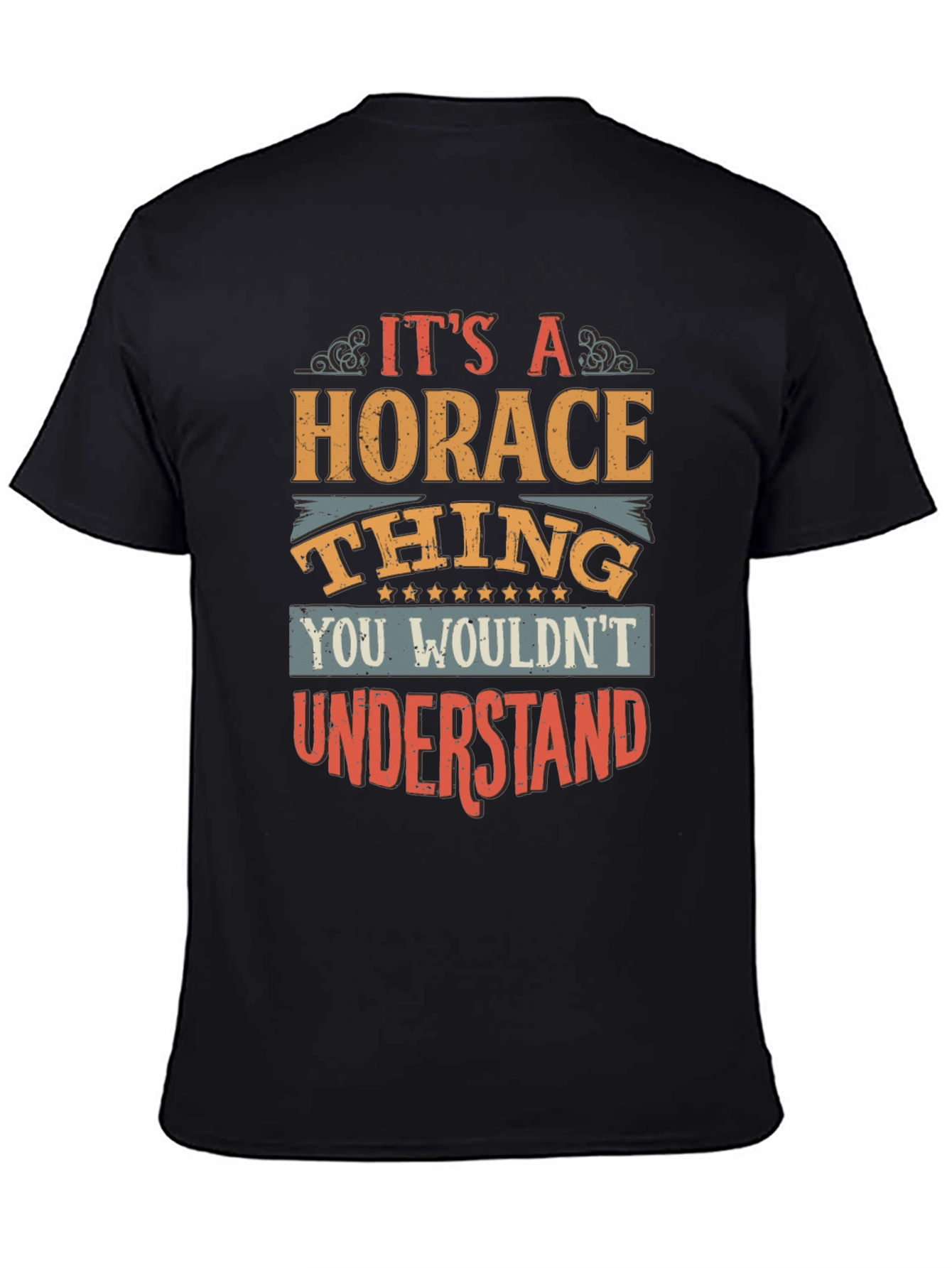 Its a Horace Thing - Mens Graphic T-Shirt