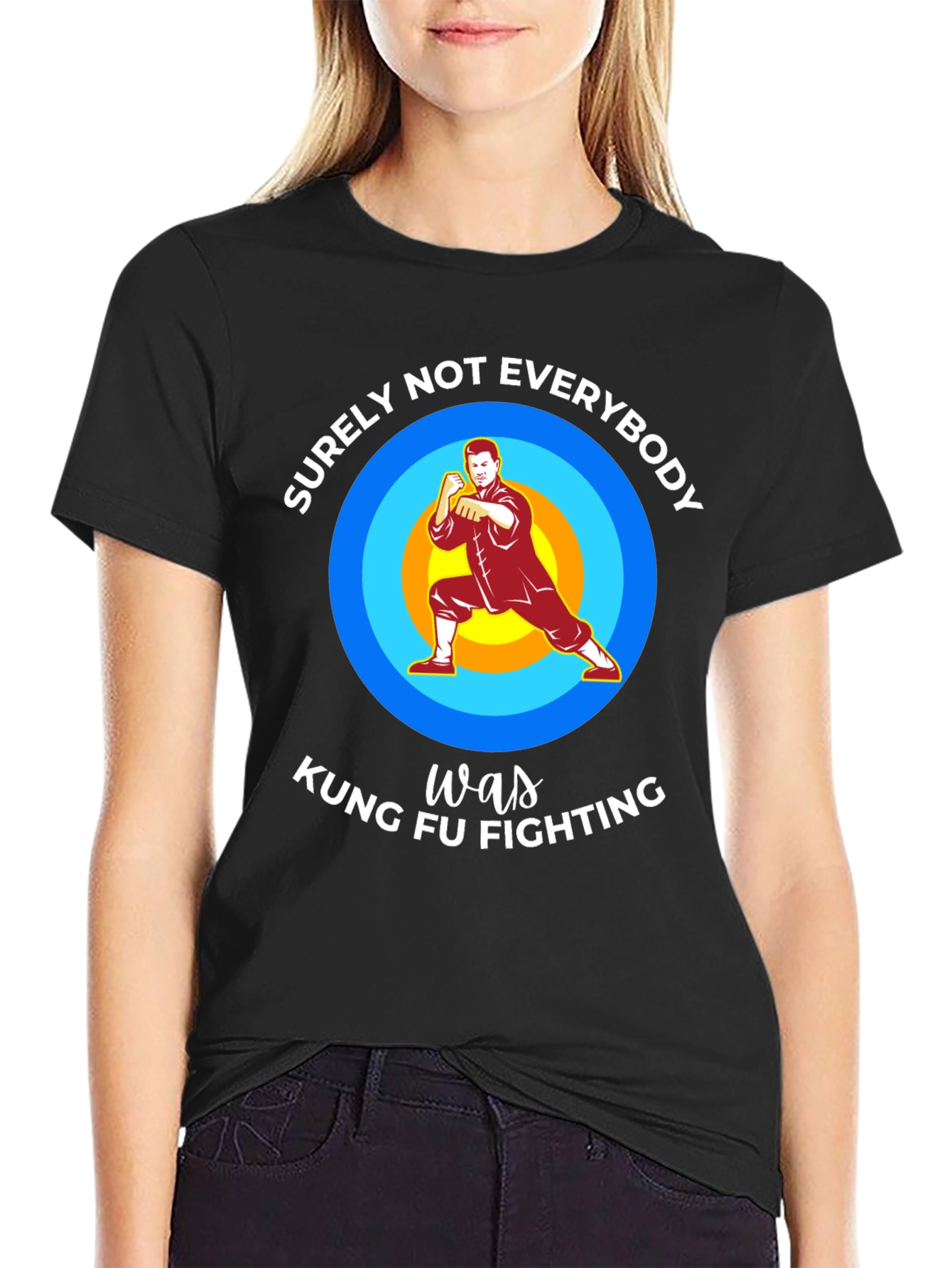 Kung Fu Fighting Graphic T-Shirt - Surely Not Everybody