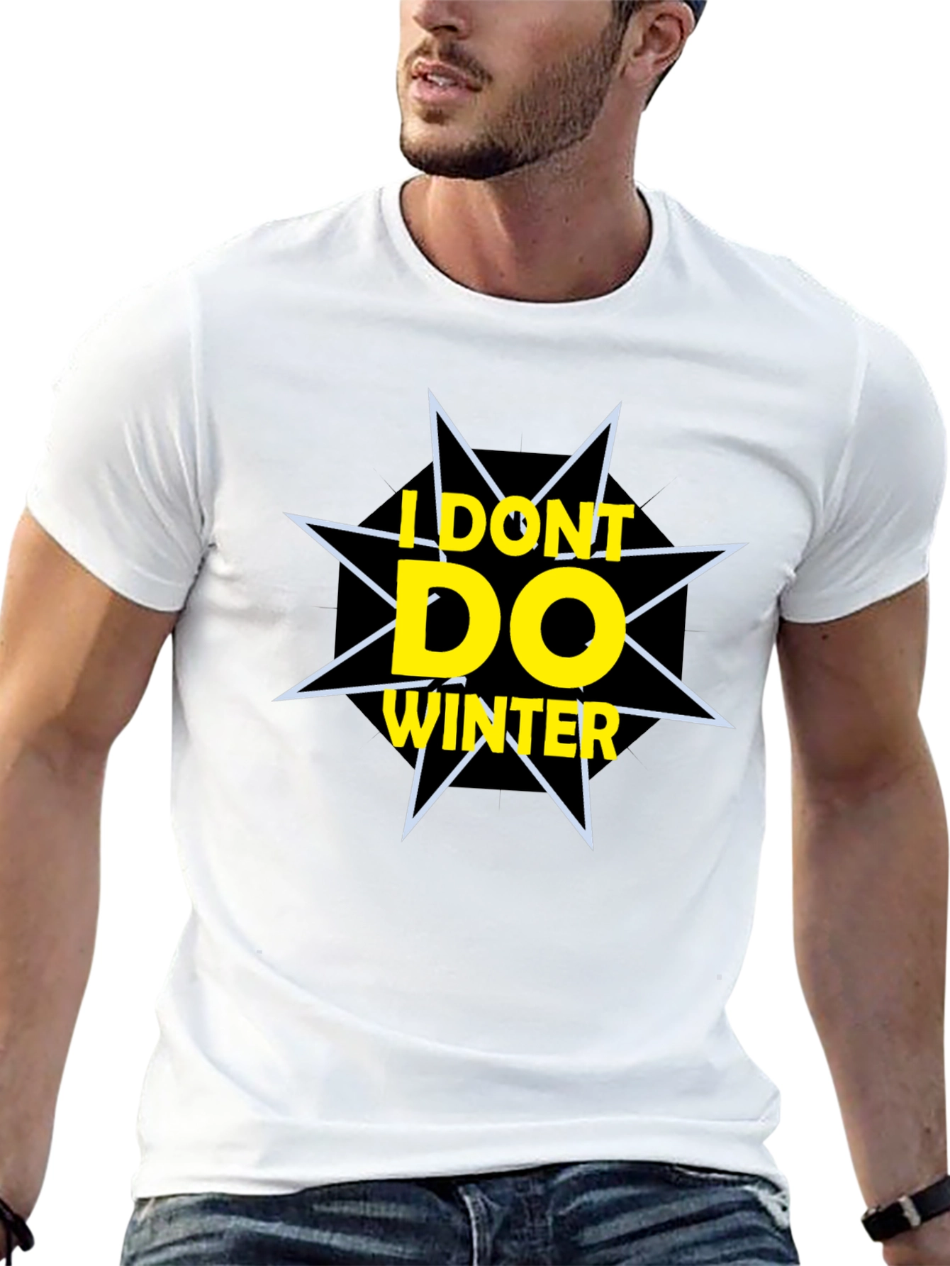 I Dont Do Winter Graphic Tee